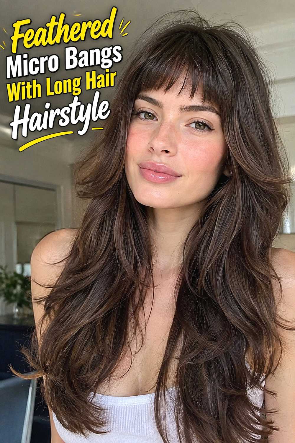 6. Feathered Micro Bangs With Long Hair Hairstyle