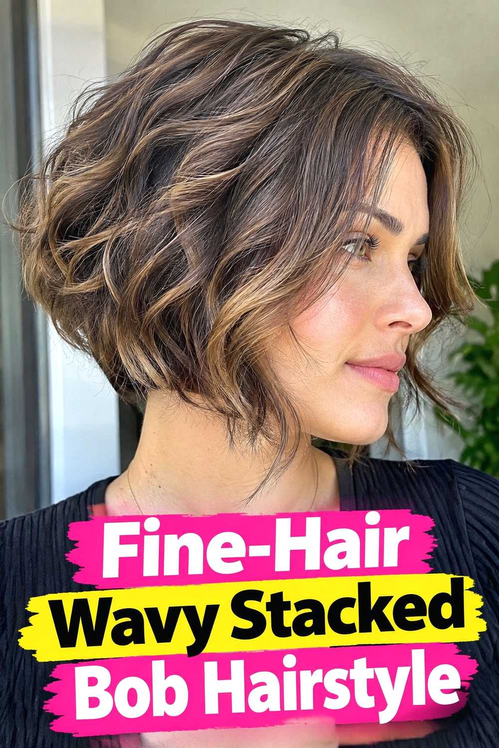 11. Fine Hair Wavy Stacked Bob Hairstyle