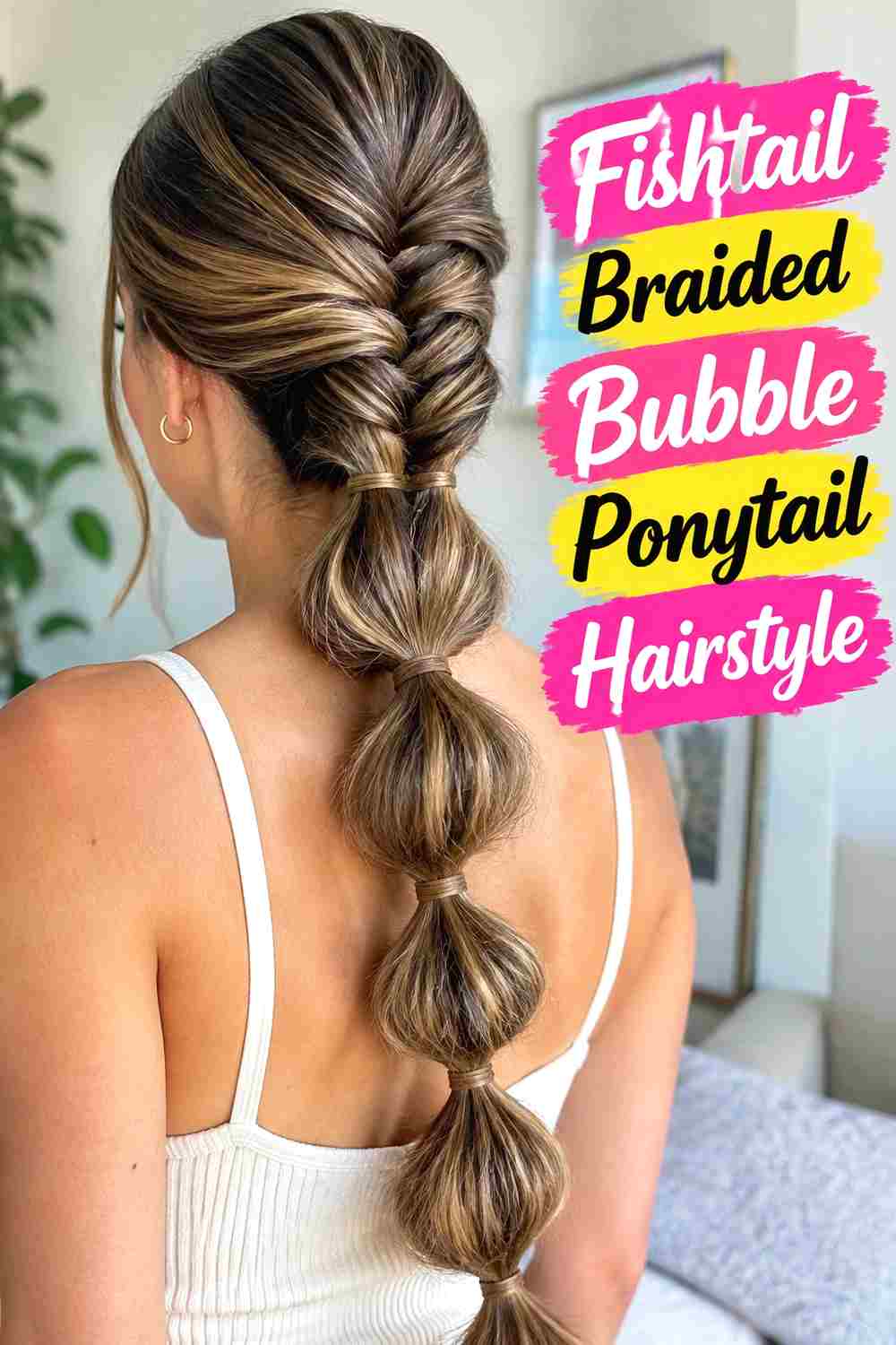 6. Fishtail Braided Bubble Ponytail Hairstyle