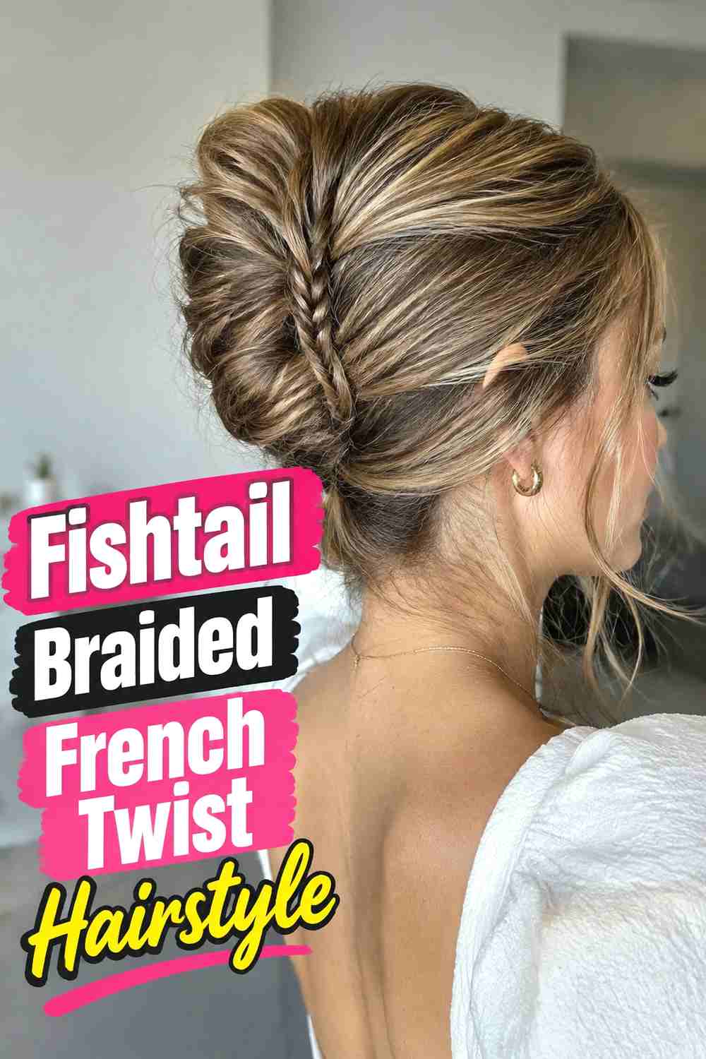 5. Fishtail Braided French Twist Hairstyle
