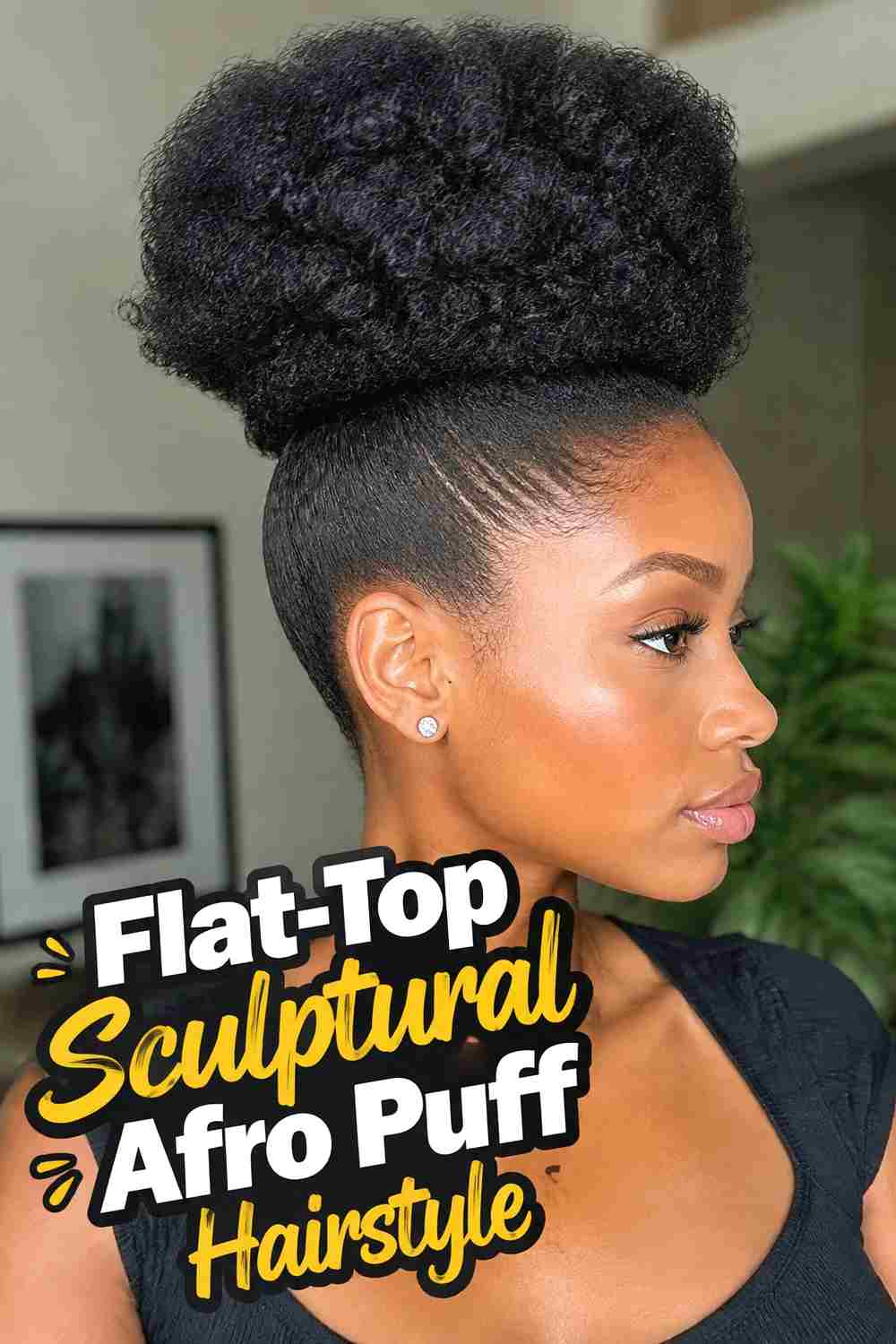 11. Flat Top Sculptural Afro Puff Hairstyle