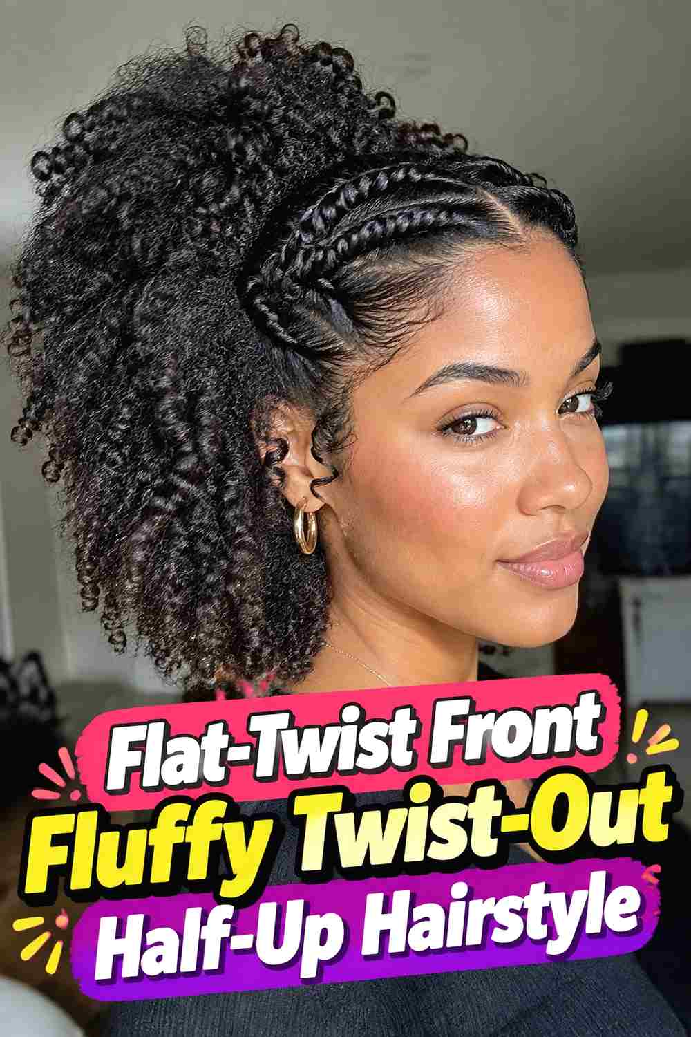 15. Flat Twist Front Fluffy Twist Out Half Up Hairstyle