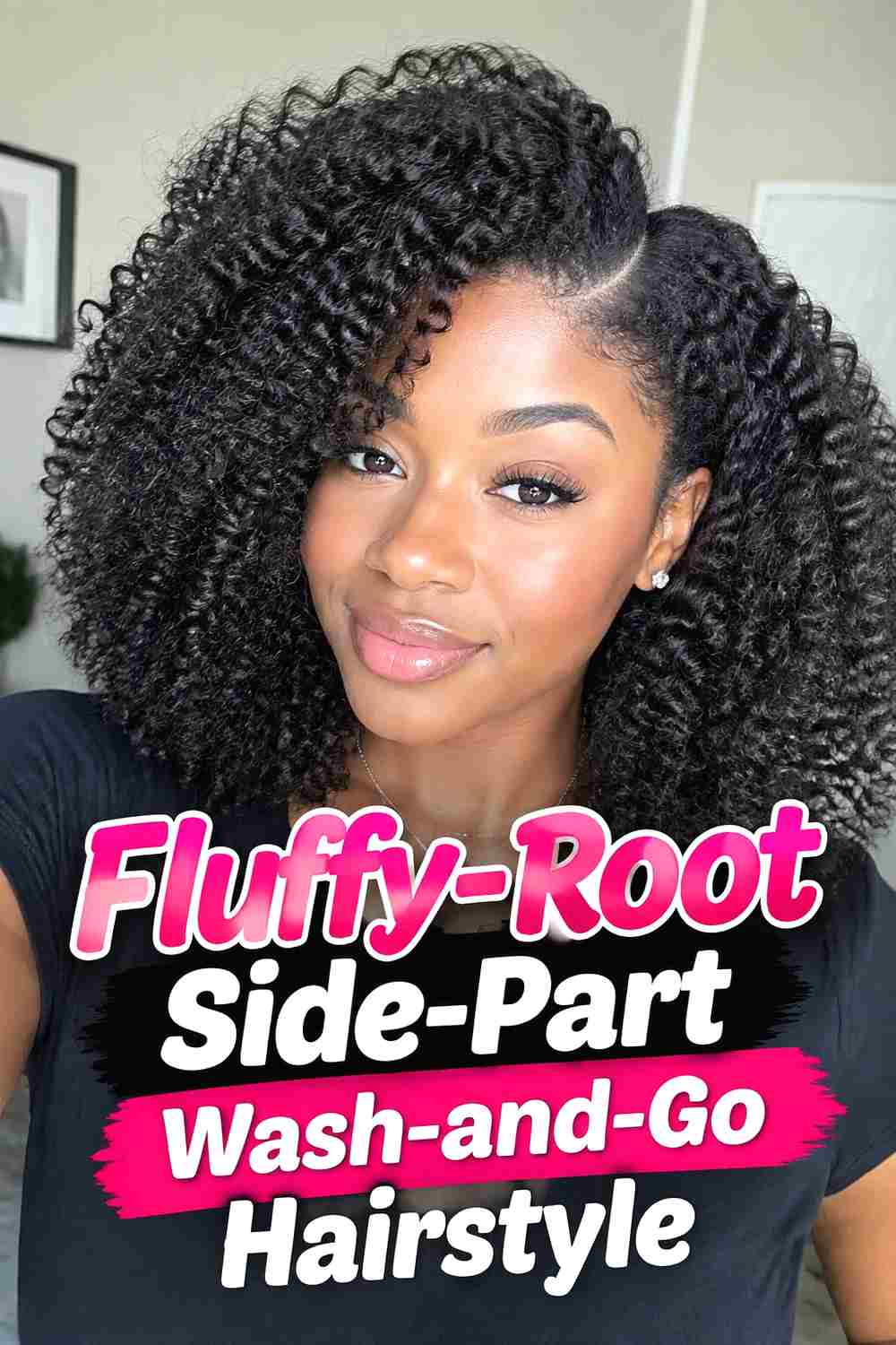 9. Fluffy Root Side Part Wash And Go Hairstyle