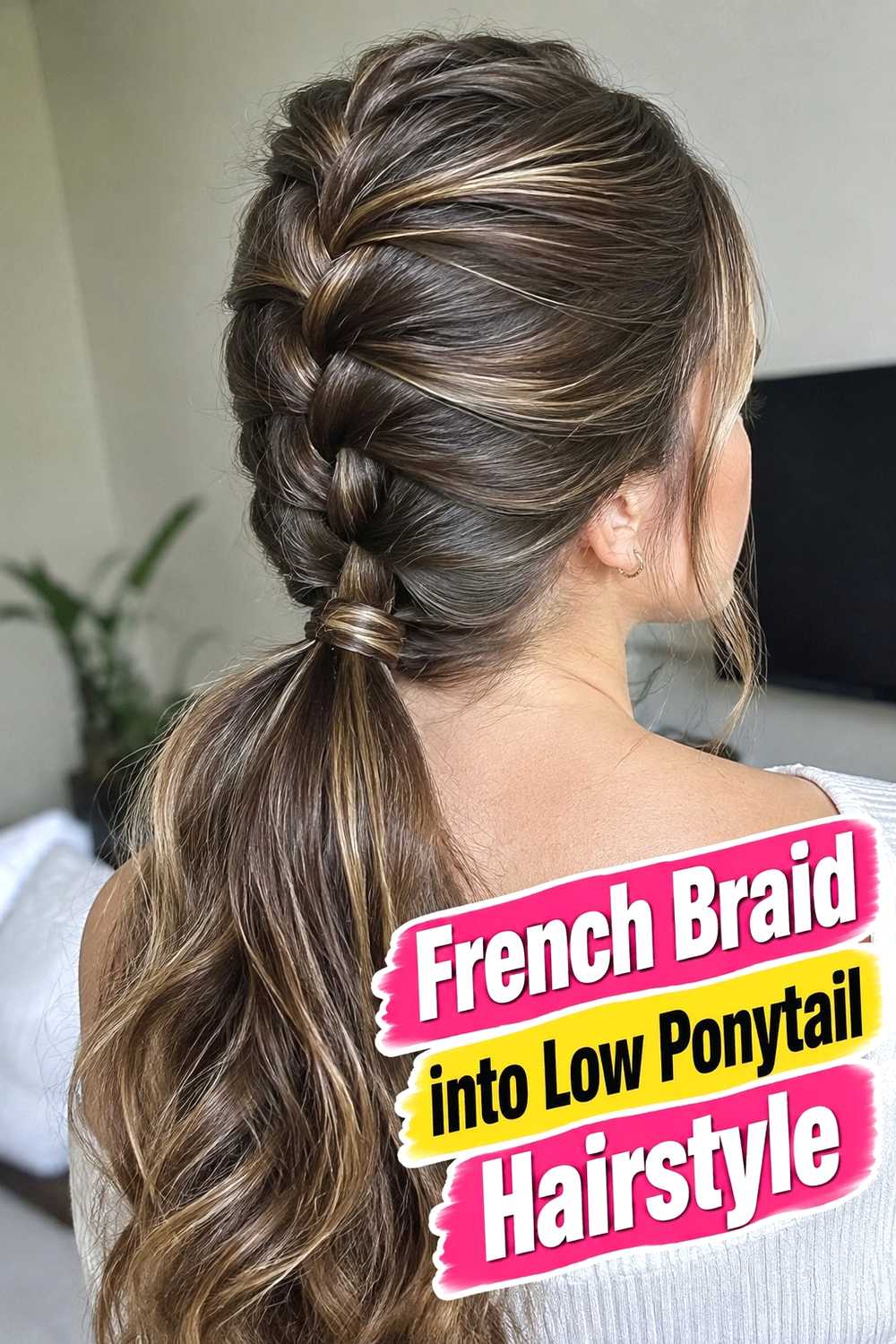 11. French Braid Into Low Ponytail Hairstyle