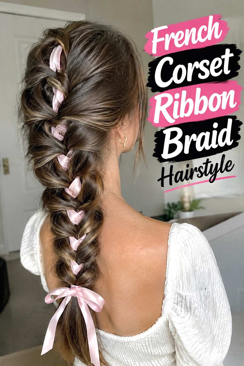 5. French Corset Ribbon Braid Hairstyle