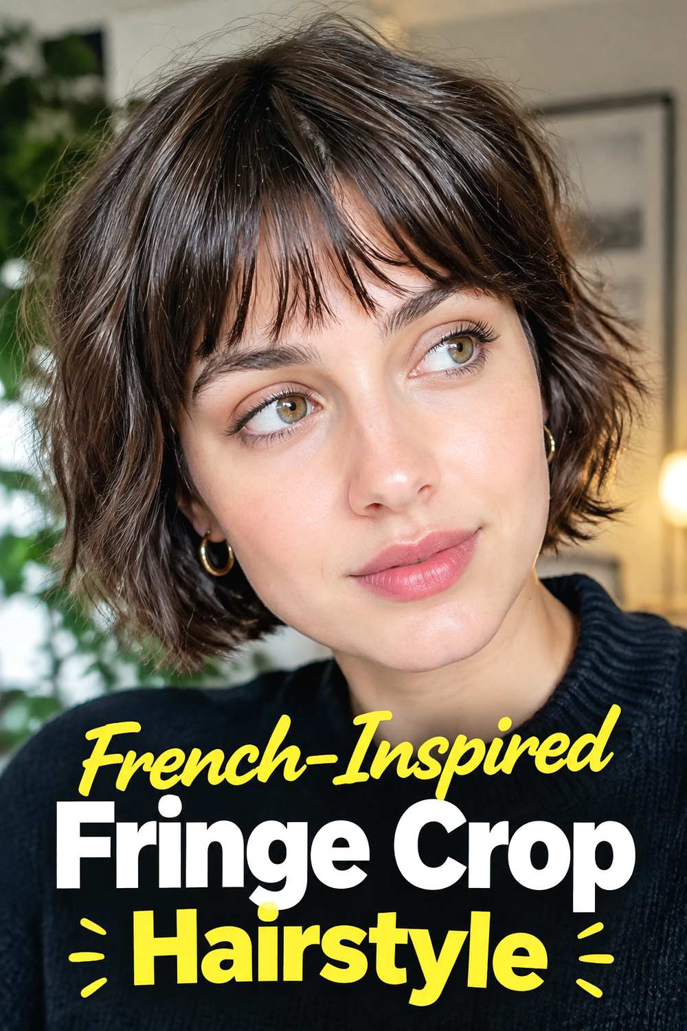 French-Inspired Fringe Crop Hairstyle