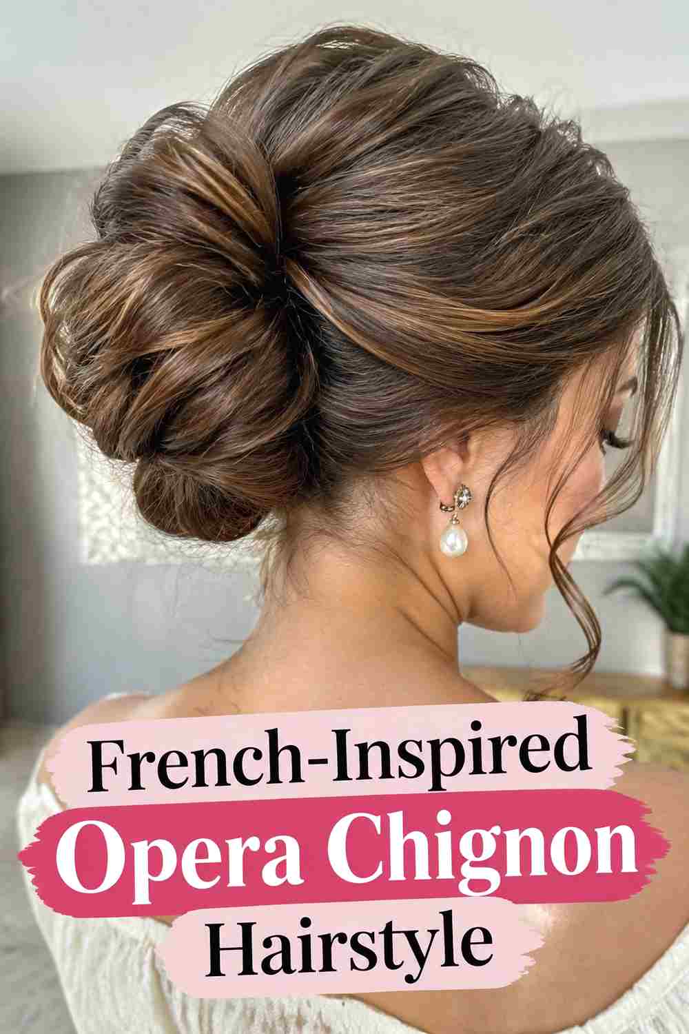 9. French Inspired Opera Chignon Hairstyle