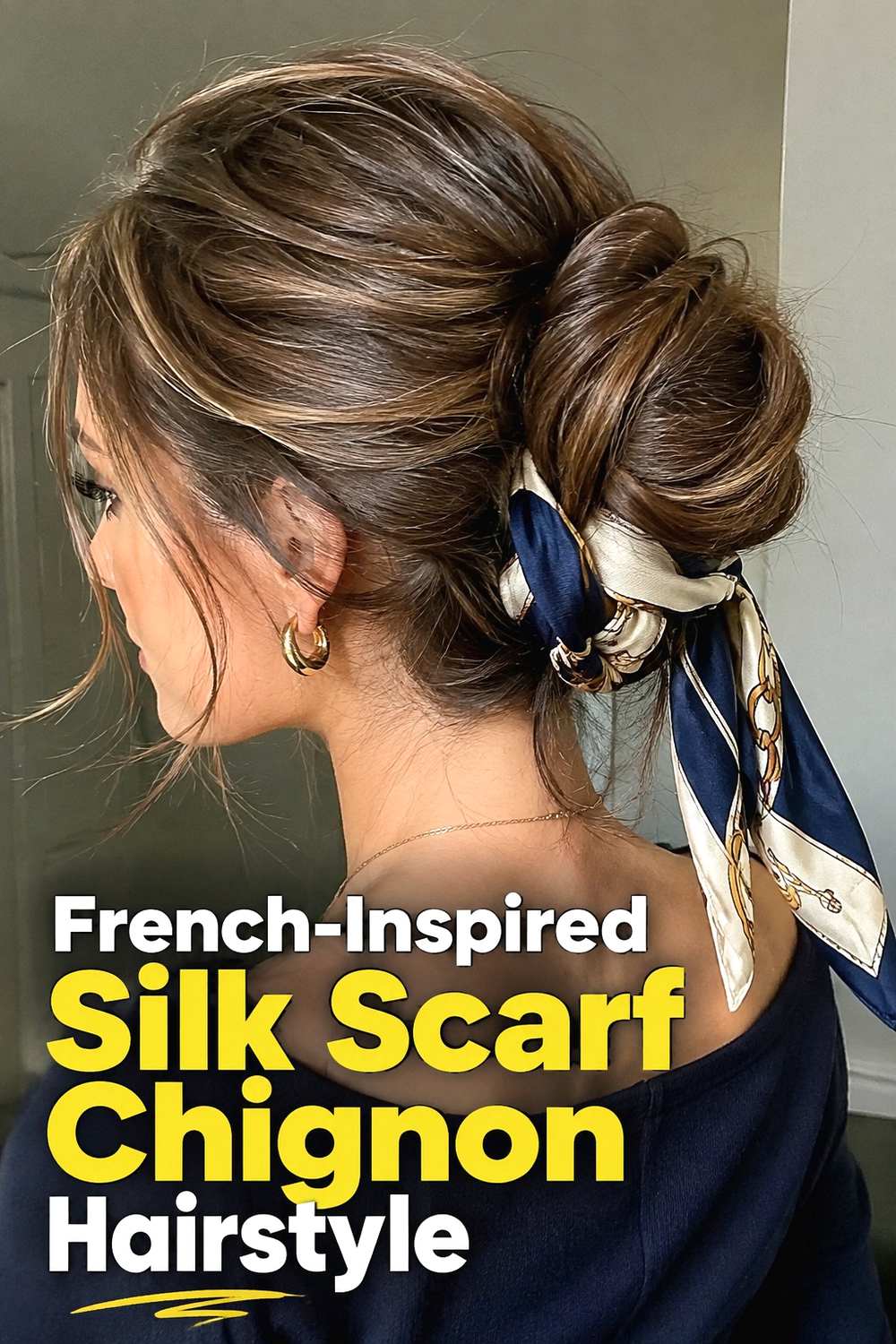 13. French Inspired Silk Scarf Chignon Hairstyle