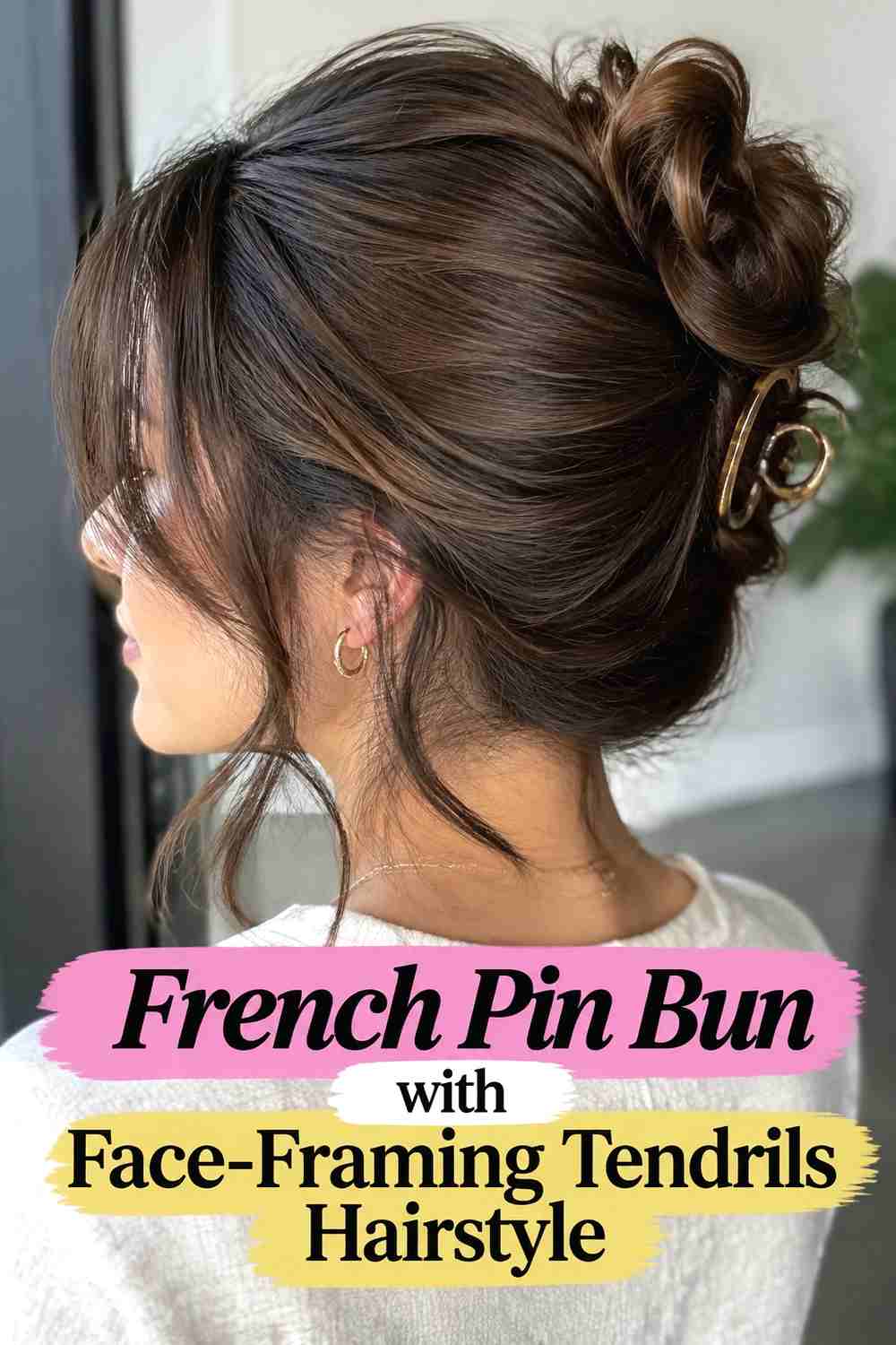 6. French Pin Bun With Face Framing Tendrils Hairstyle
