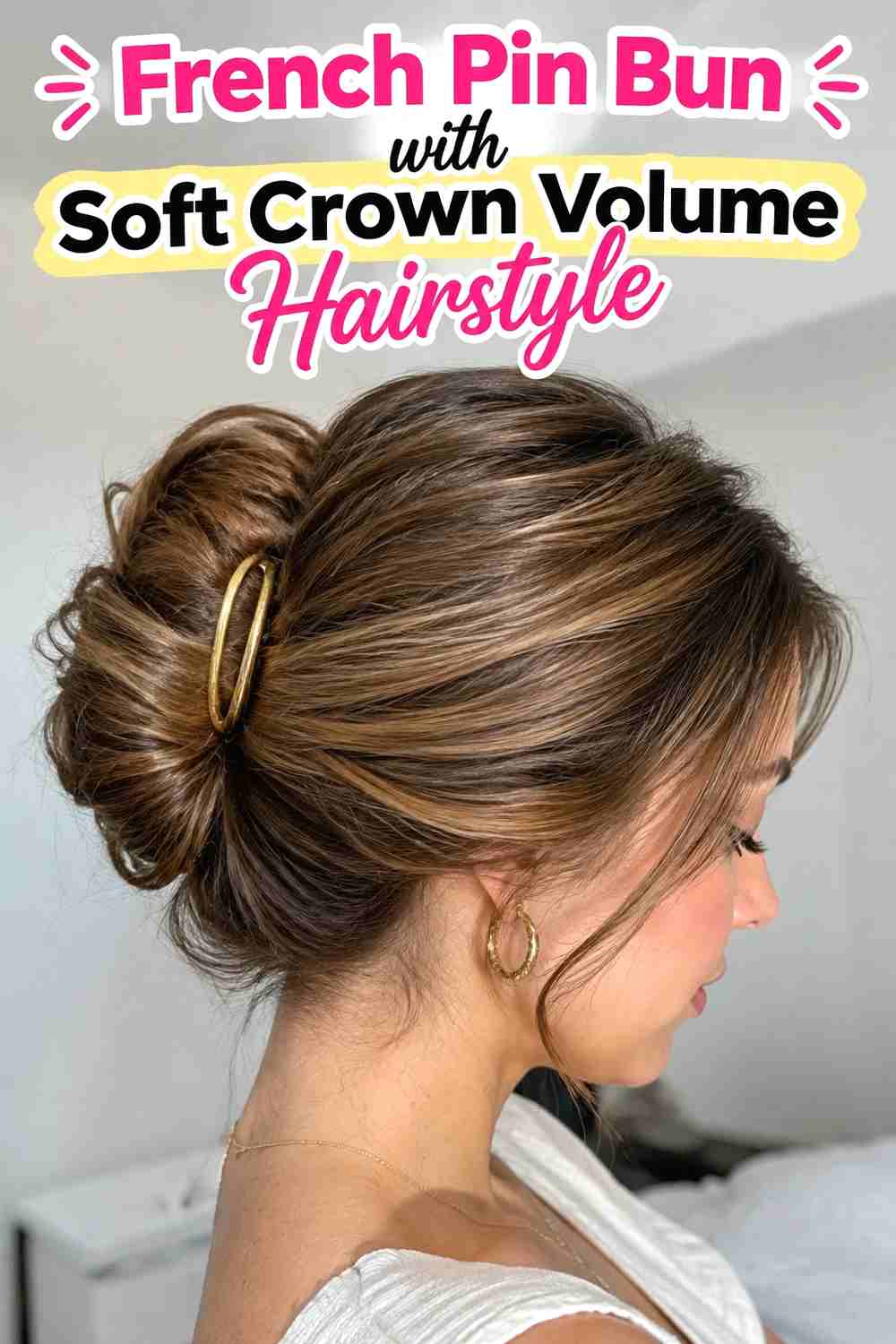 10. French Pin Bun With Soft Crown Volume Hairstyle