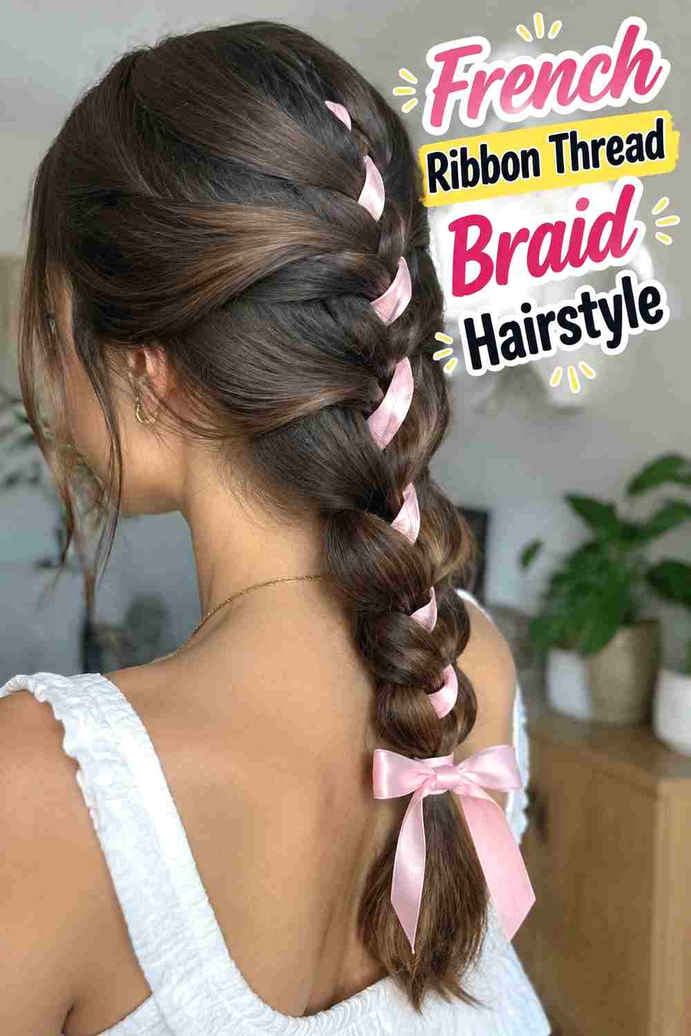 2. French Ribbon Thread Braid Hairstyle