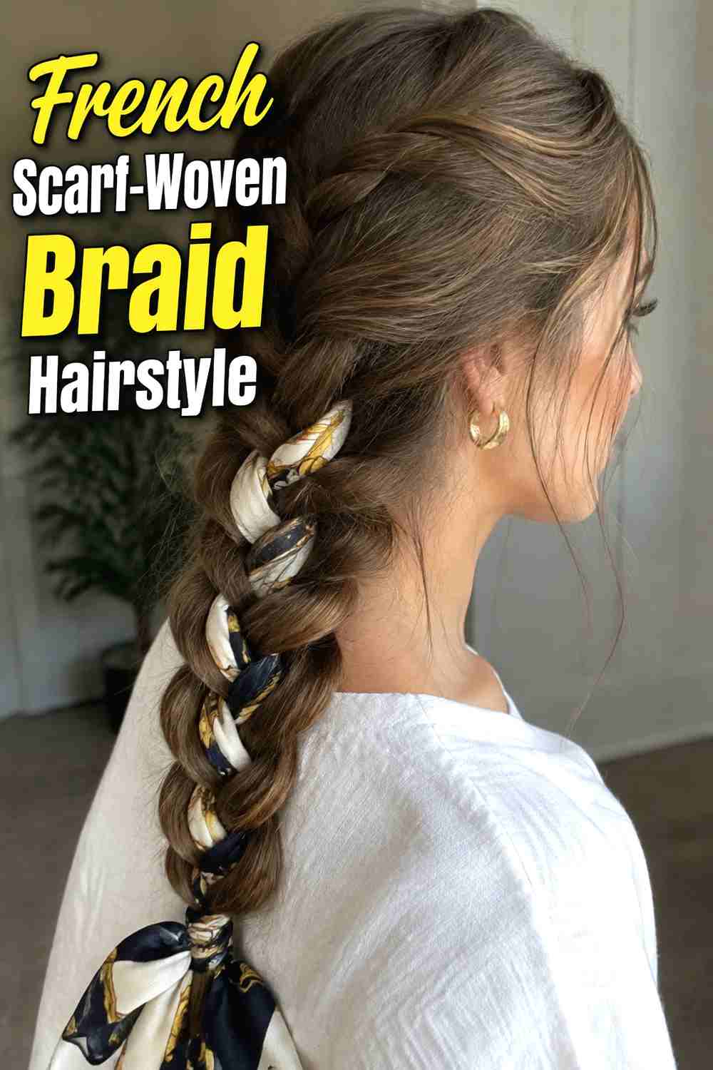 5. French Scarf Woven Braid Hairstyle