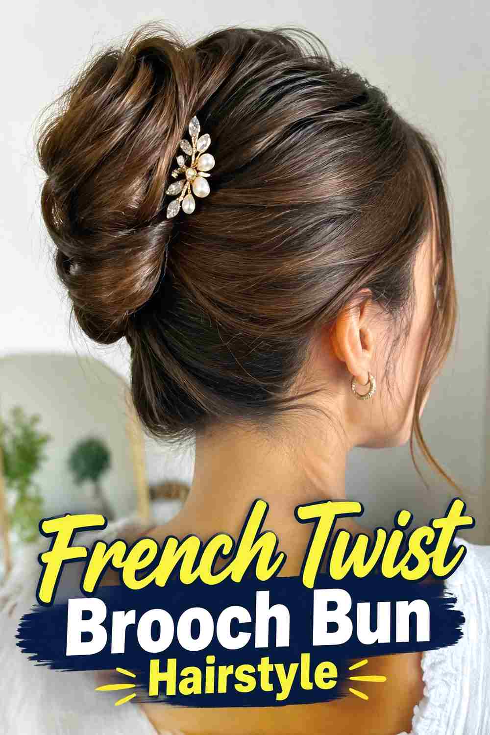 4. French Twist Brooch Bun Hairstyle
