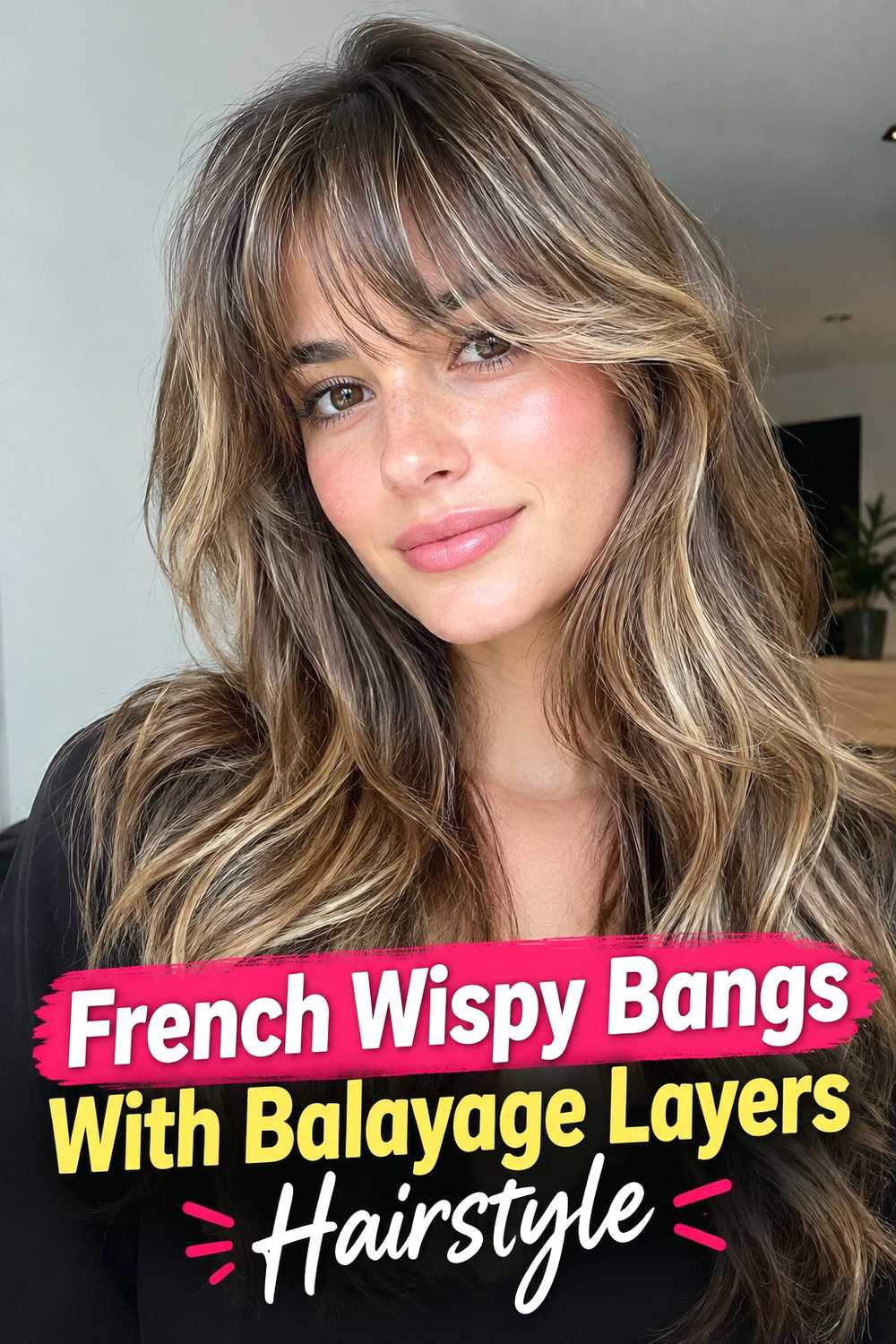 15. French Wispy Bangs With Balayage Layers Hairstyle