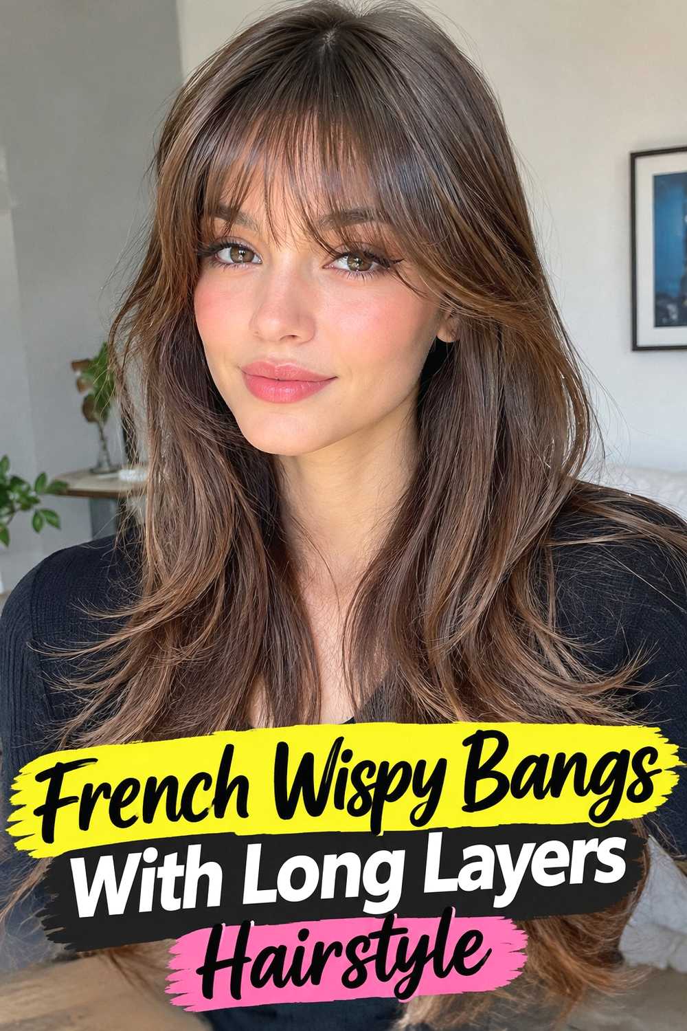 3. French Wispy Bangs With Long Layers Hairstyle