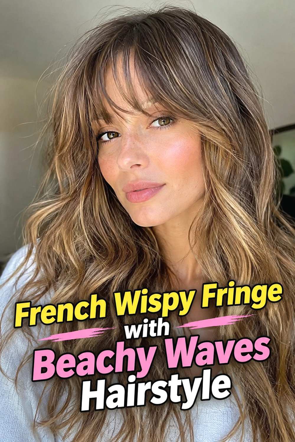 18. French Wispy Fringe With Beachy Waves Hairstyle
