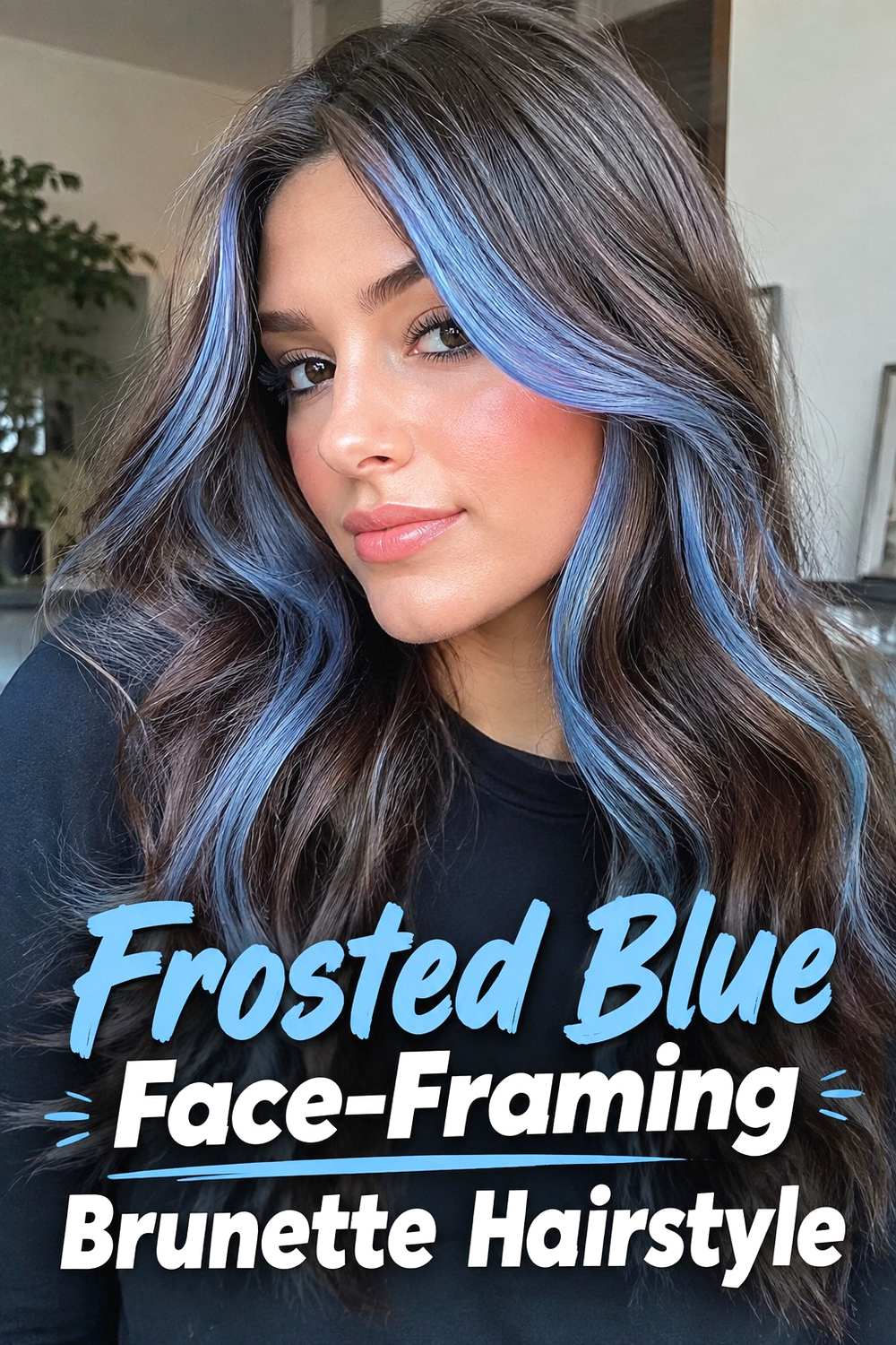 1. Frosted Blue Face Framing Brunette Hairstyle