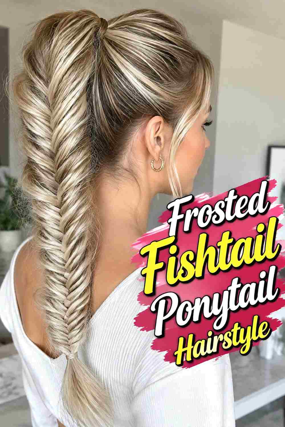 9. Frosted Fishtail Ponytail Hairstyle