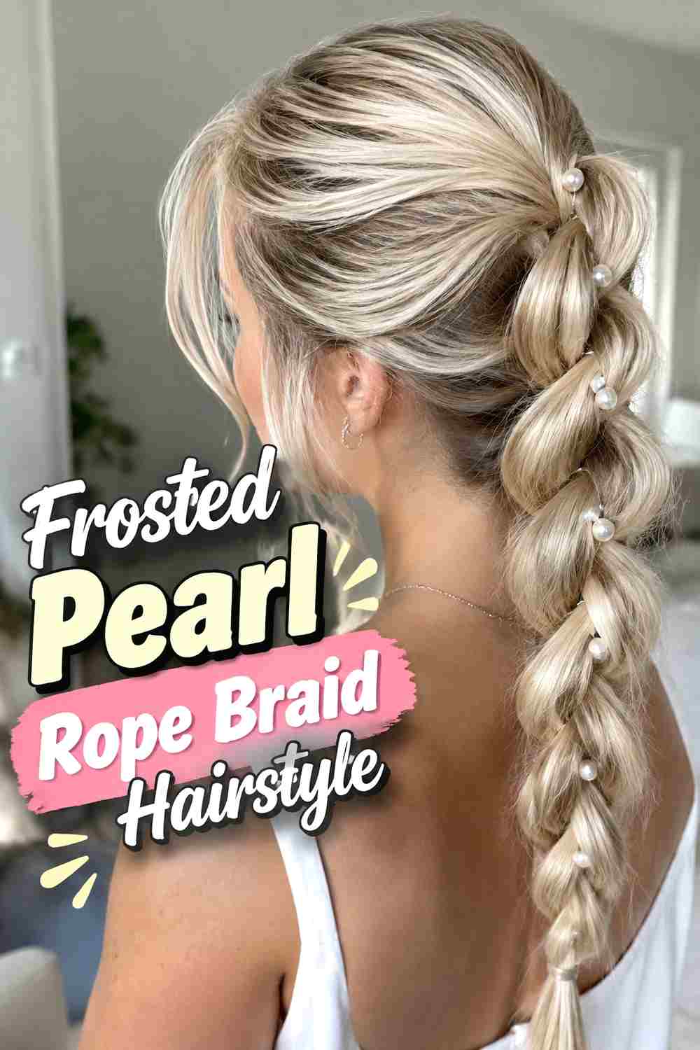 12. Frosted Pearl Rope Braid Hairstyle