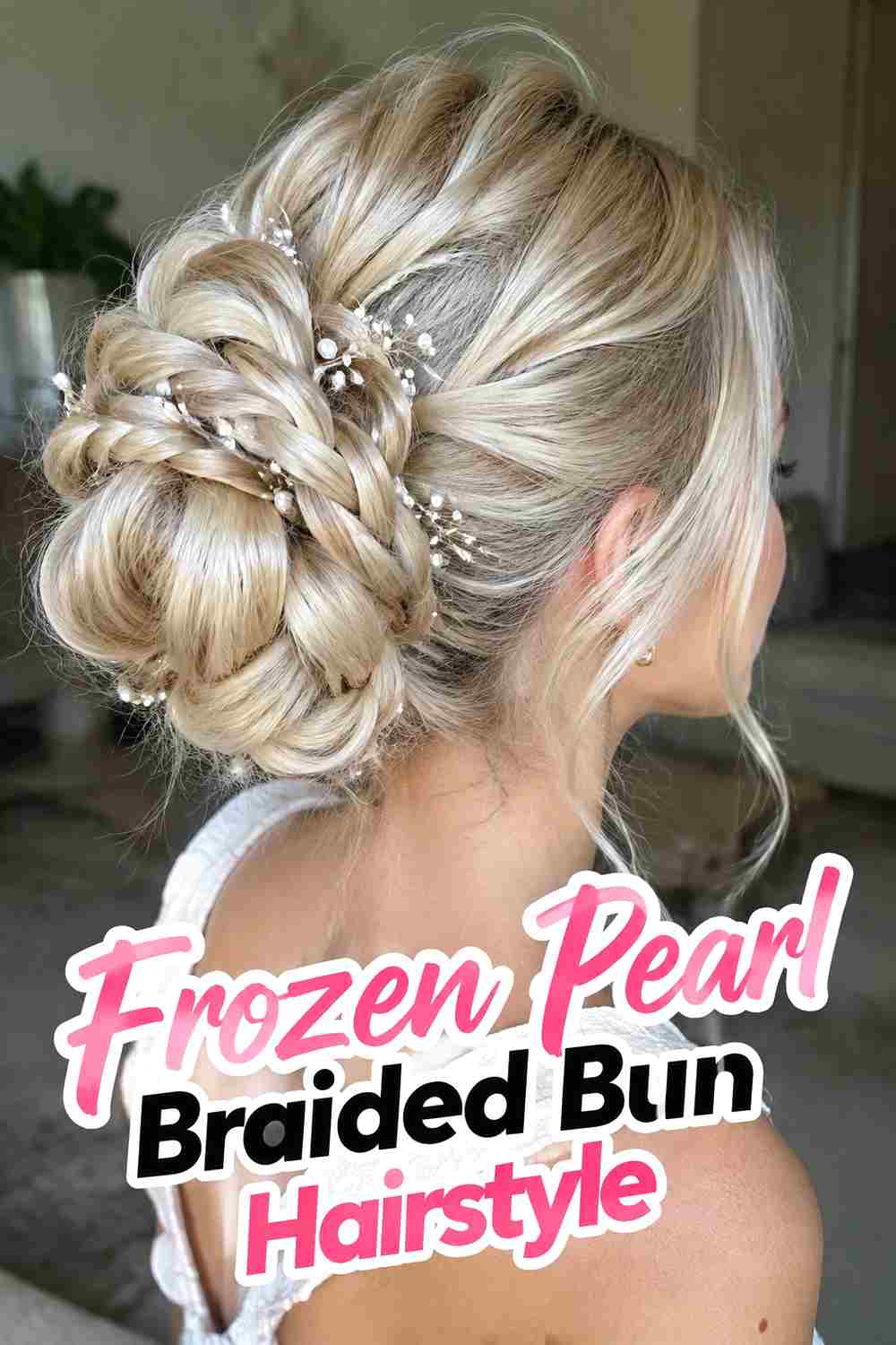 13. Frozen Pearl Braided Bun Hairstyle