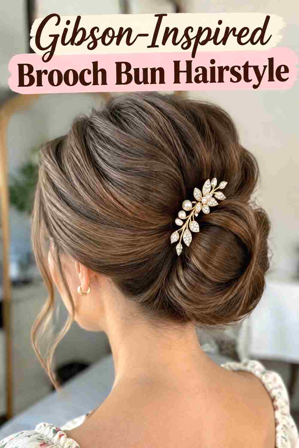 16. Gibson Inspired Brooch Bun Hairstyle