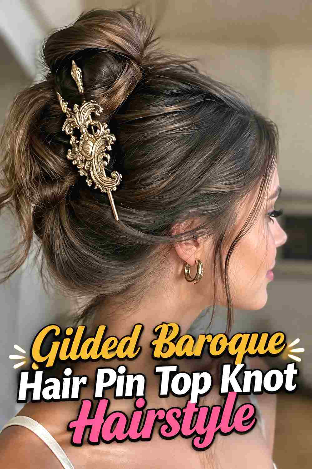 11. Gilded Baroque Hair Pin Top Knot Hairstyle