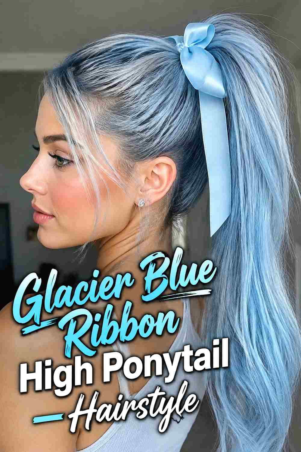 1. Glacier Blue Ribbon High Ponytail Hairstyle