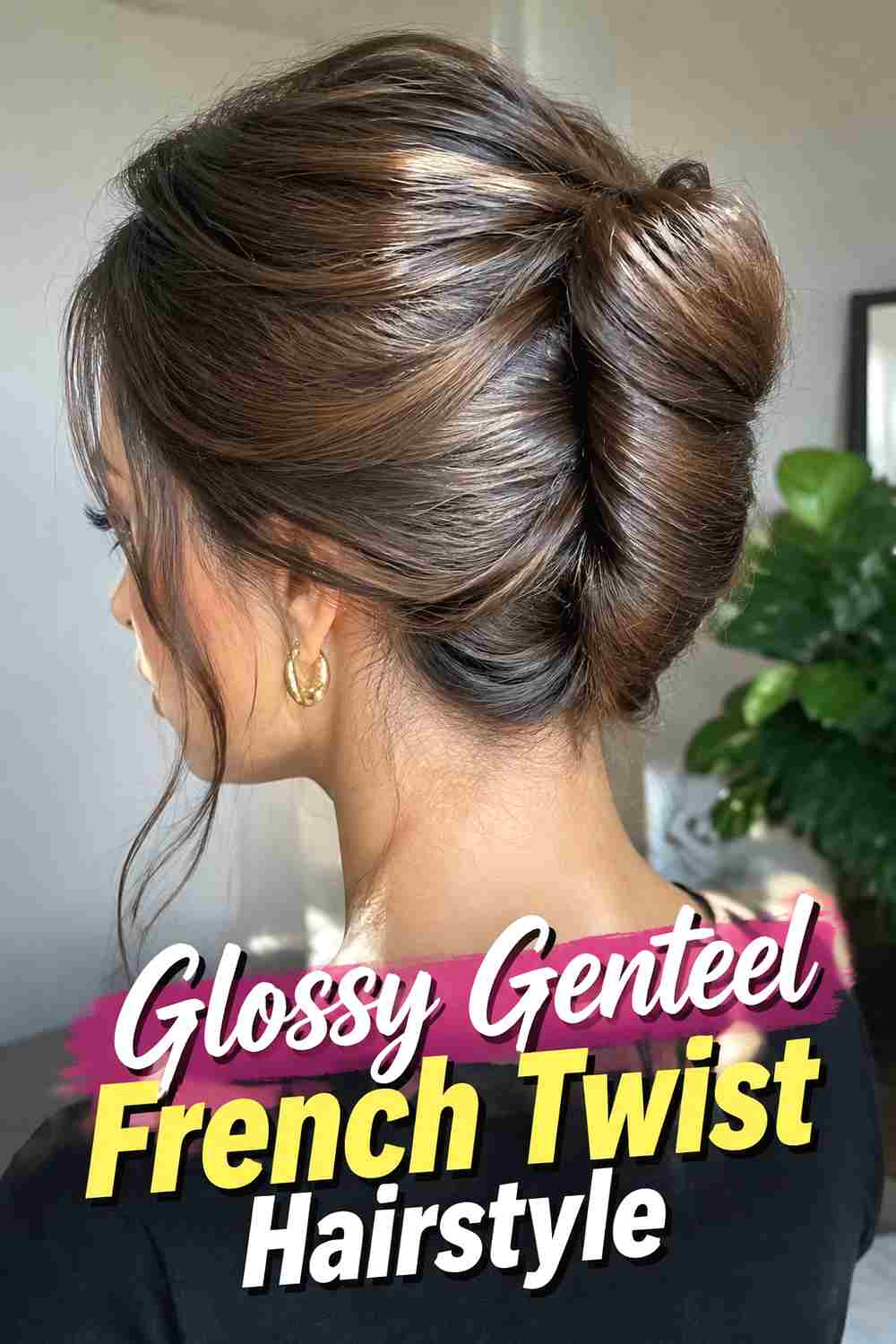 1. Glossy Genteel French Twist Hairstyle