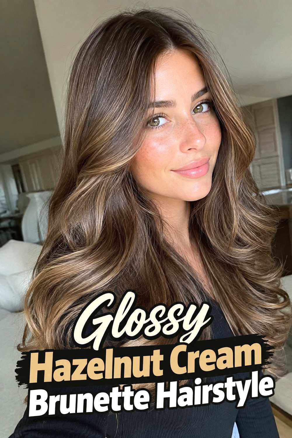 1. Glossy Hazelnut Cream Brunette Hairstyle