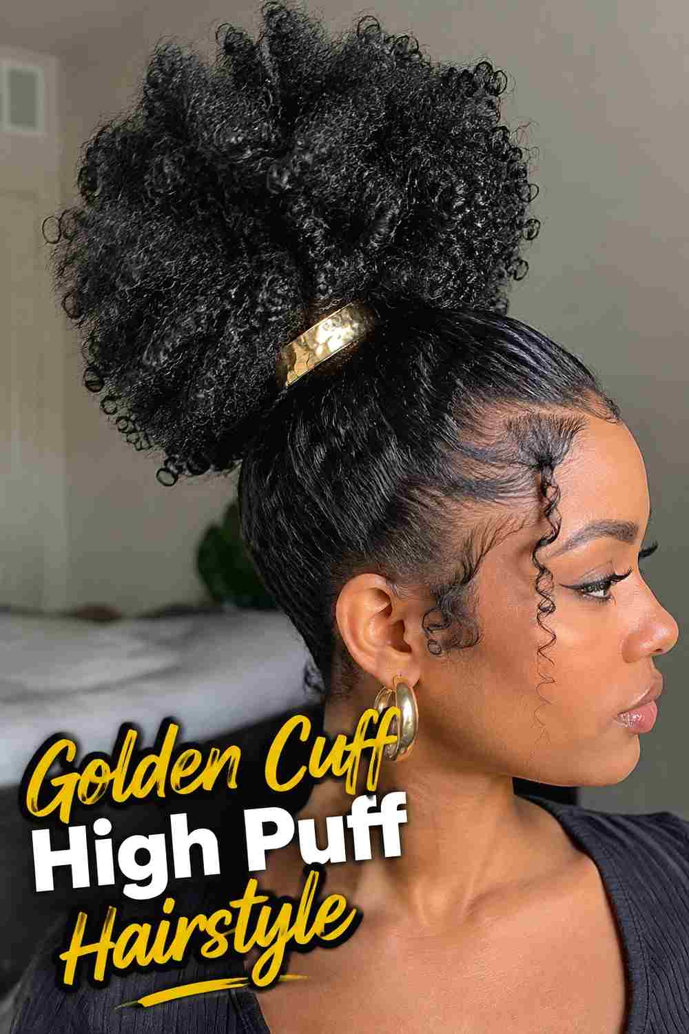 1. Golden Cuff High Puff Hairstyle