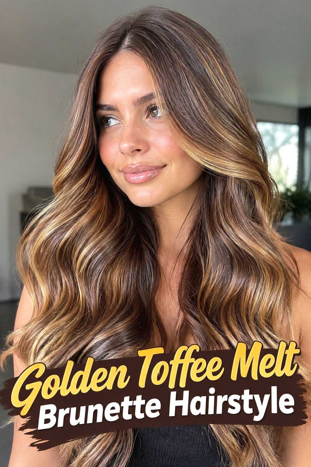 4. Golden Toffee Melt Brunette Hairstyle