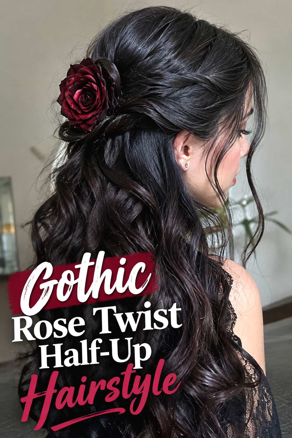 Gothic Rose Twist Half-Up Hairstyle