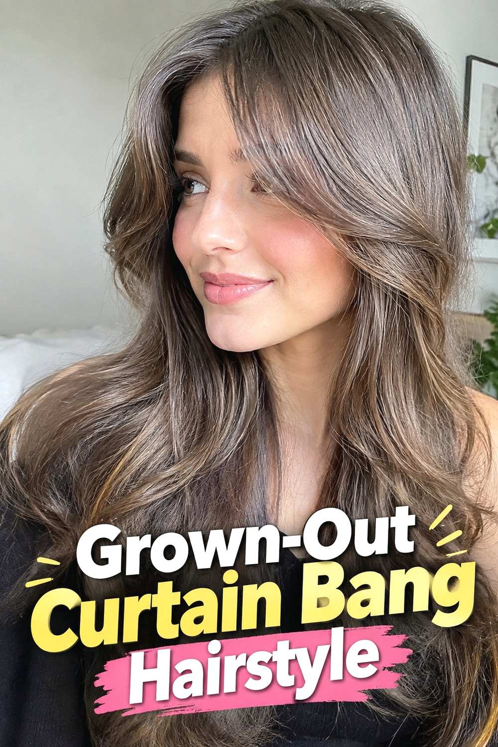 4. Grown Out Curtain Bang Hairstyle