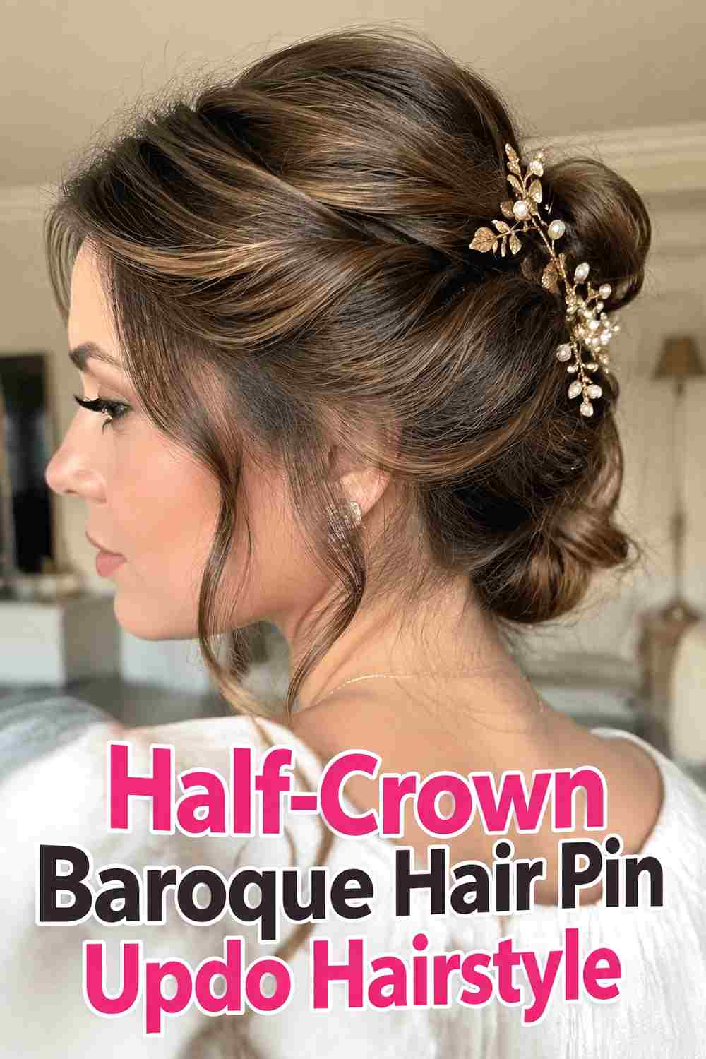 16. Half Crown Baroque Hair Pin Updo Hairstyle