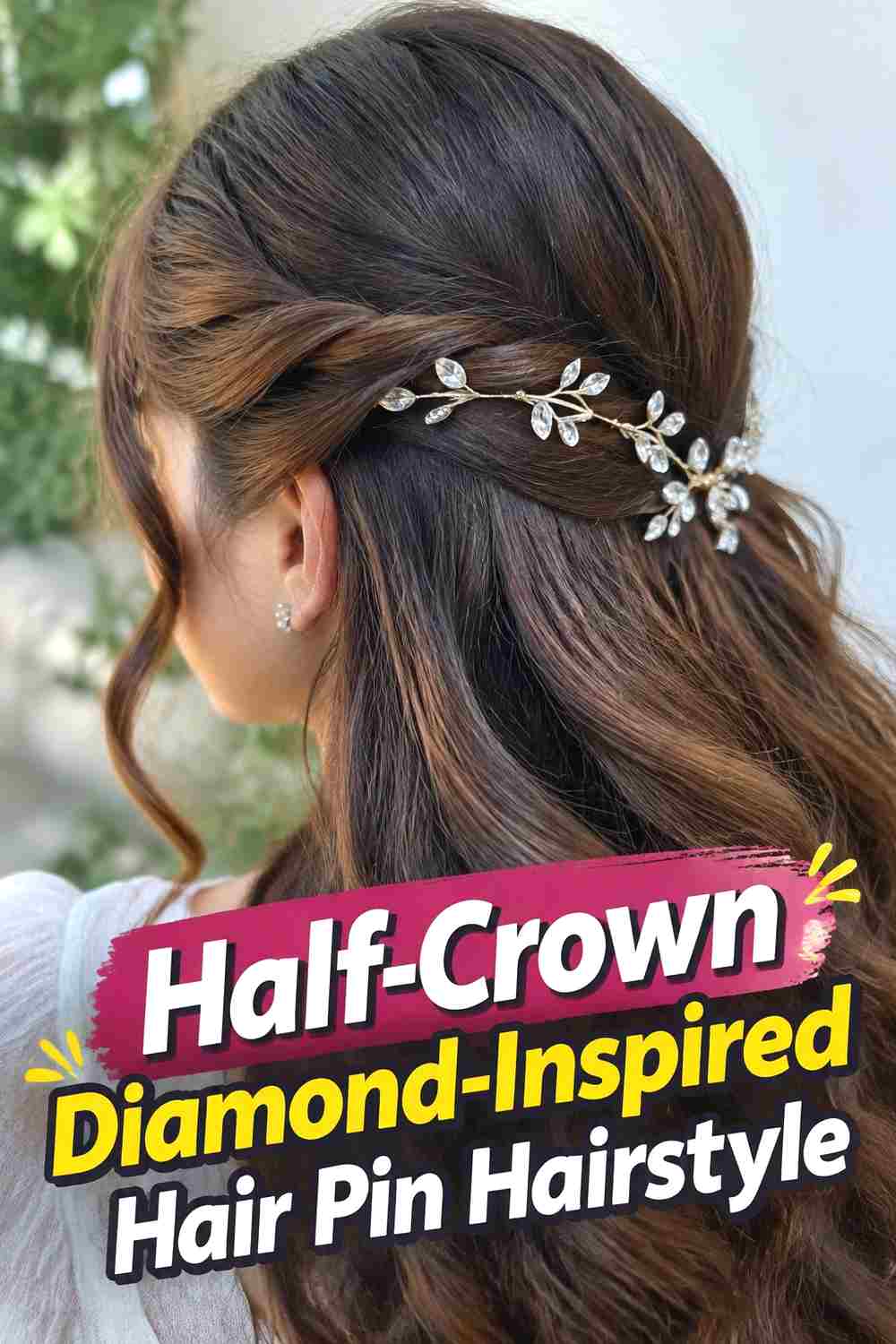13. Half Crown Diamond Inspired Hair Pin Hairstyle