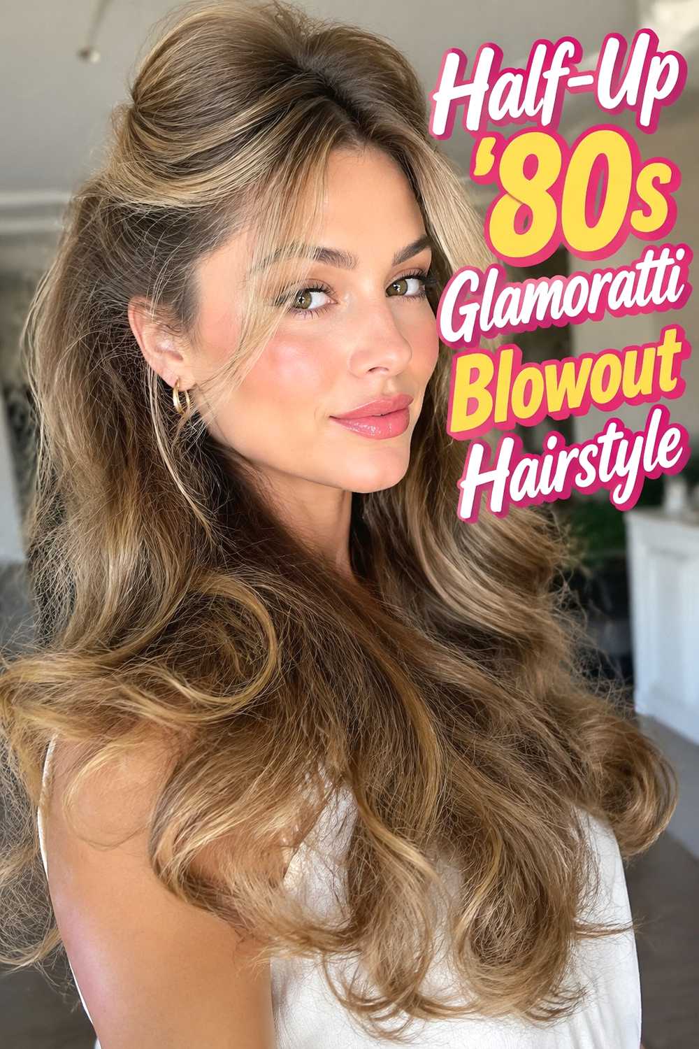 11. Half Up 80s Glamoratti Blowout Hairstyle