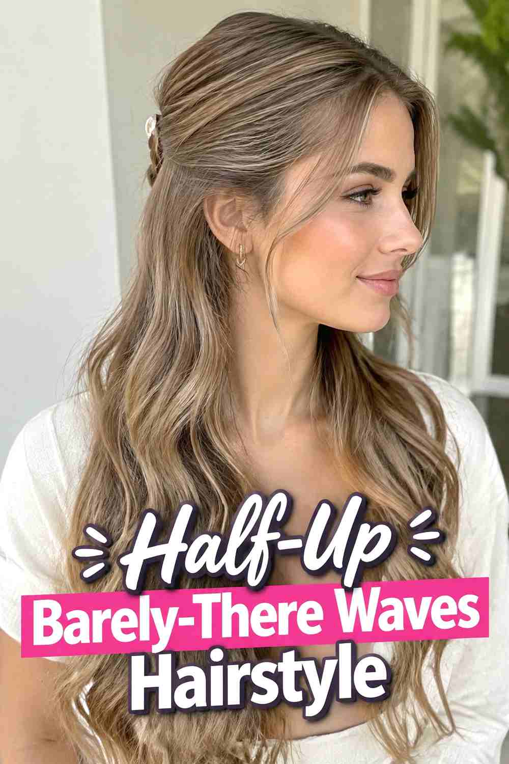 17. Half Up Barely There Waves Hairstyle