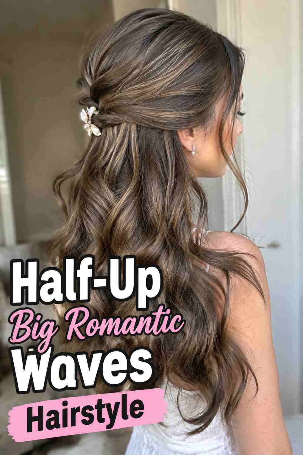 14. Half Up Big Romantic Waves Hairstyle