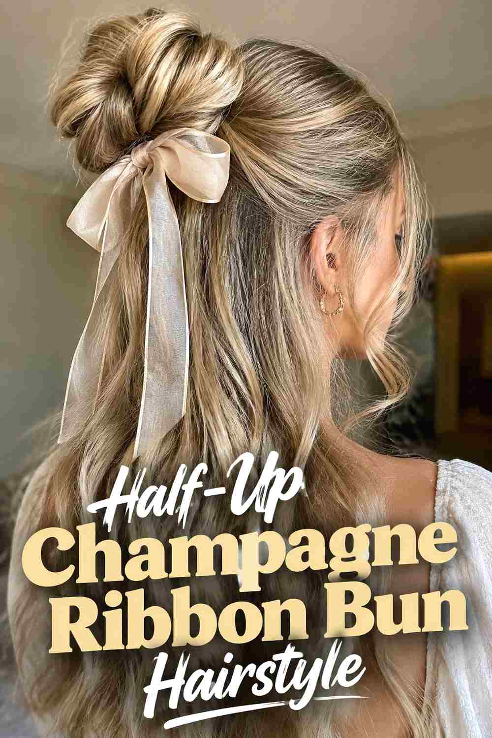 11. Half Up Champagne Ribbon Bun Hairstyle