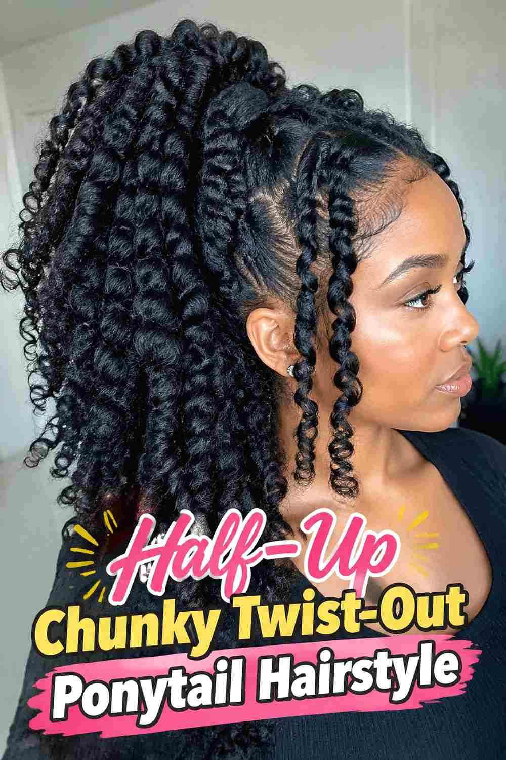 4. Half Up Chunky Twist Out Ponytail Hairstyle