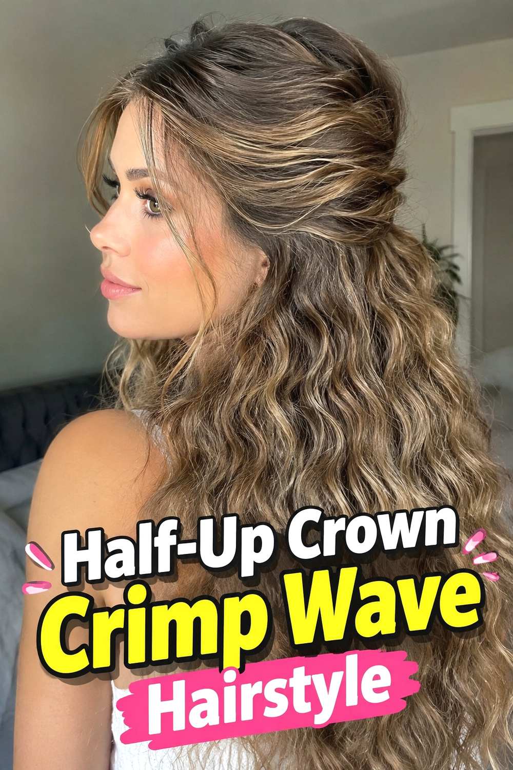 7. Half Up Crown Crimp Wave Hairstyle