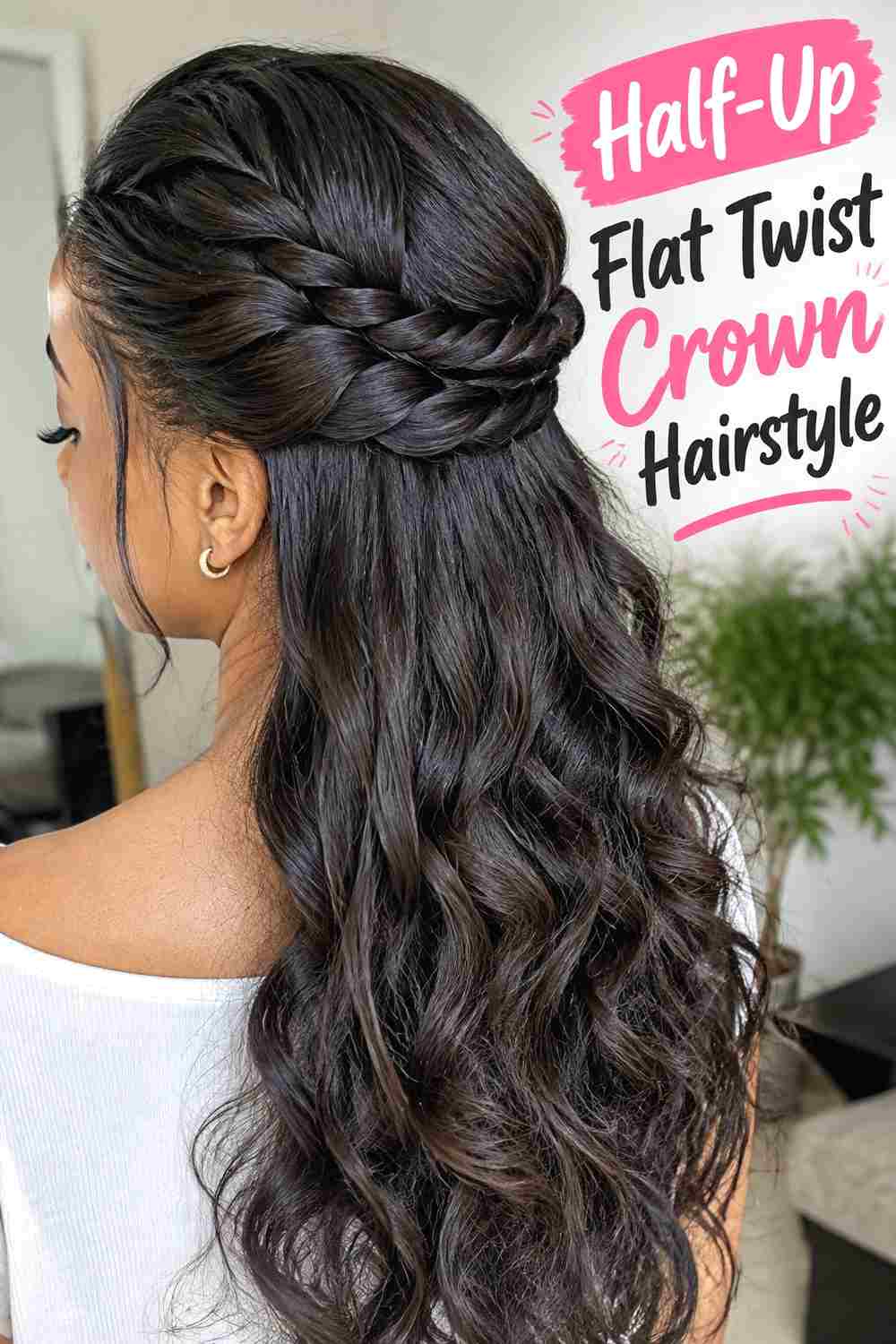 5. Half Up Flat Twist Crown Hairstyle