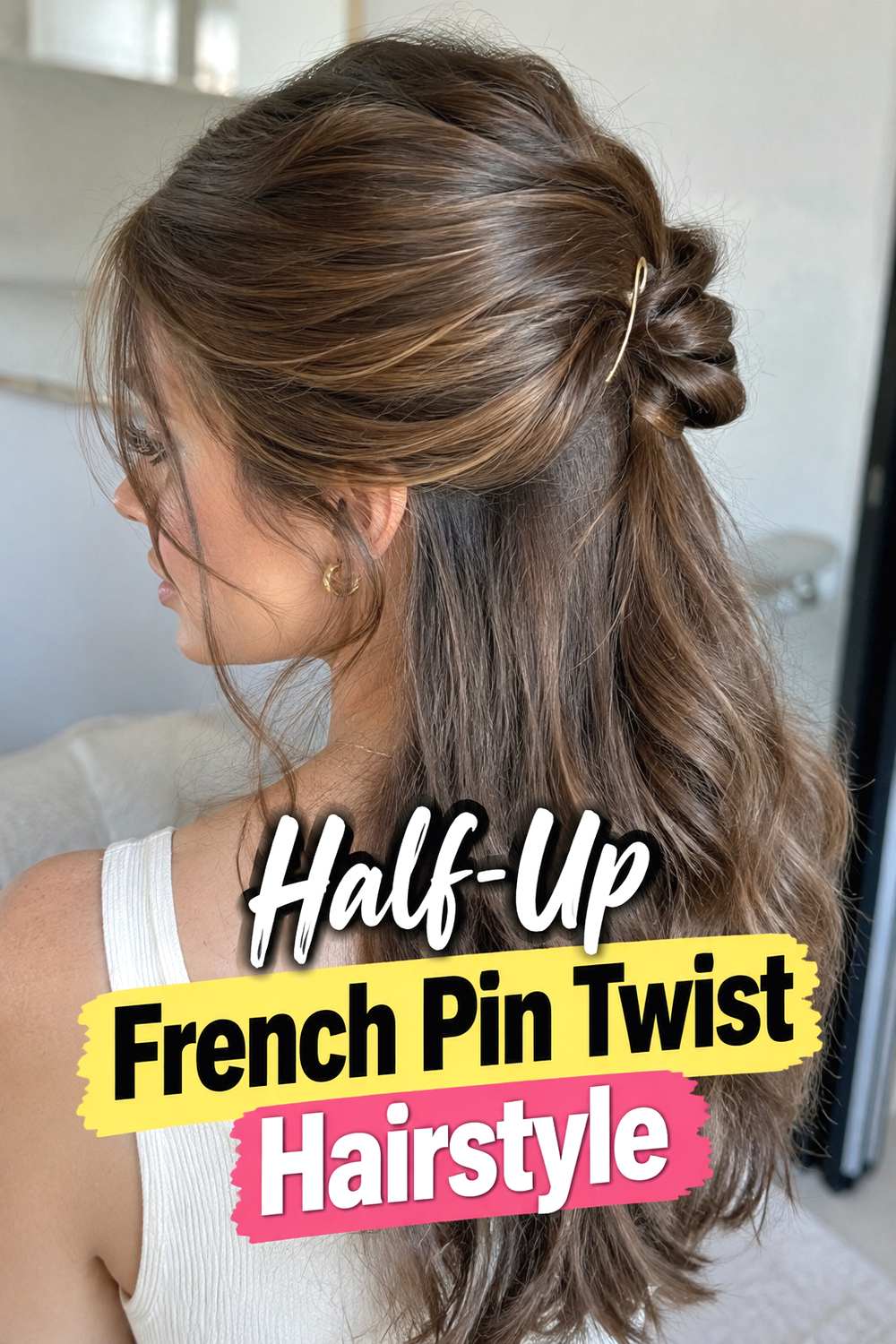 Half-Up French Pin Twist Hairstyle