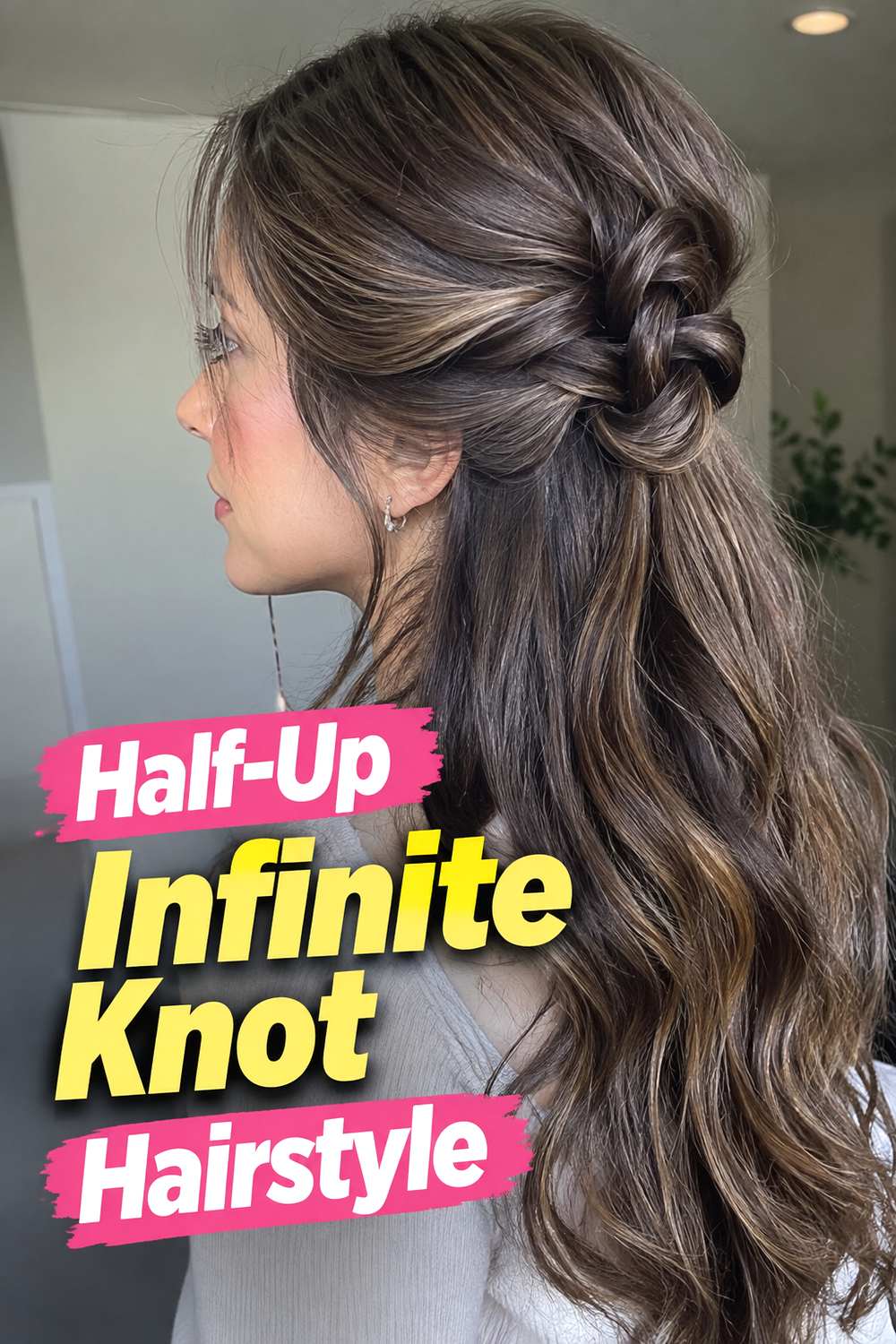 Half-Up Infinite Knot Hairstyle