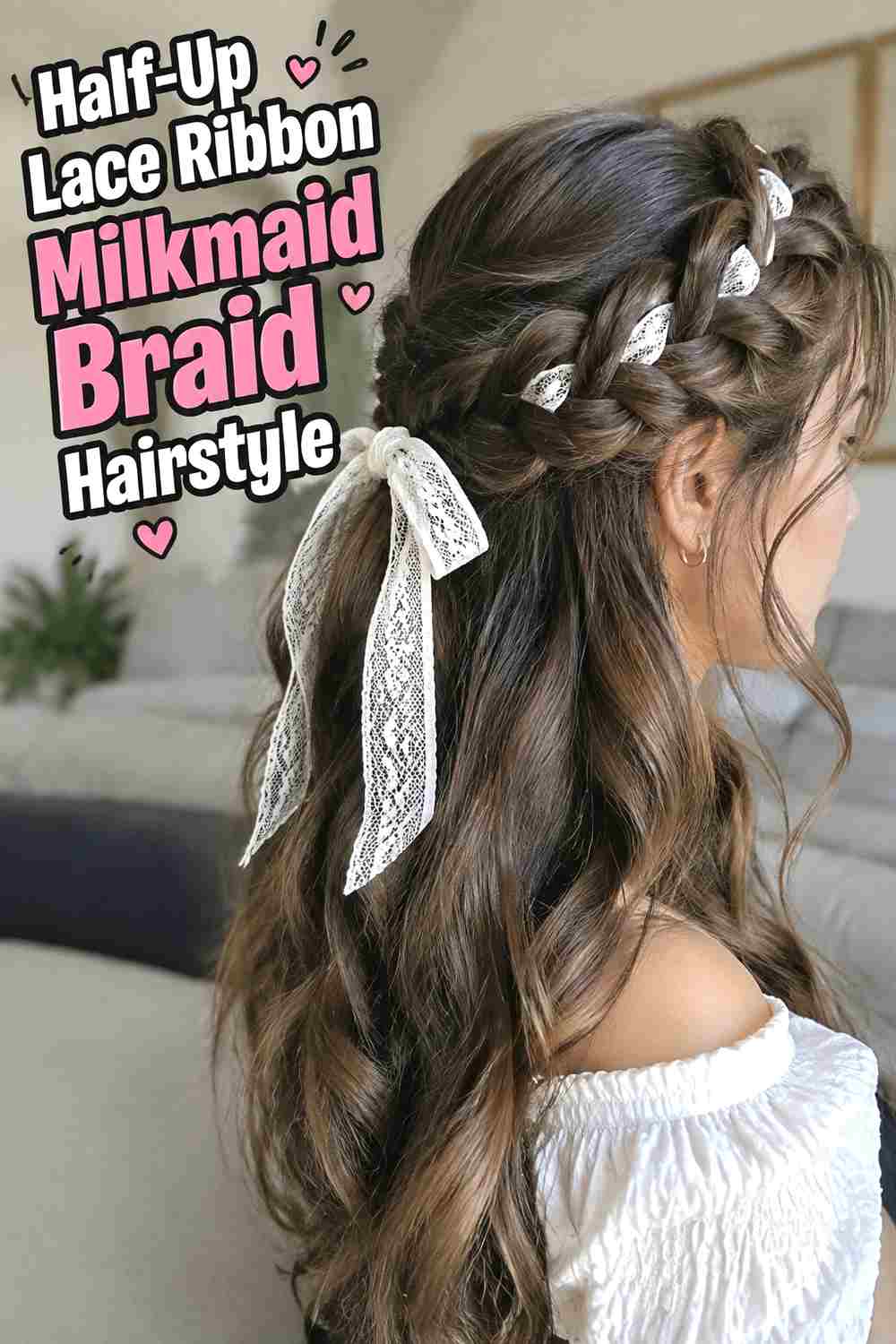 10. Half Up Lace Ribbon Milkmaid Braid Hairstyle