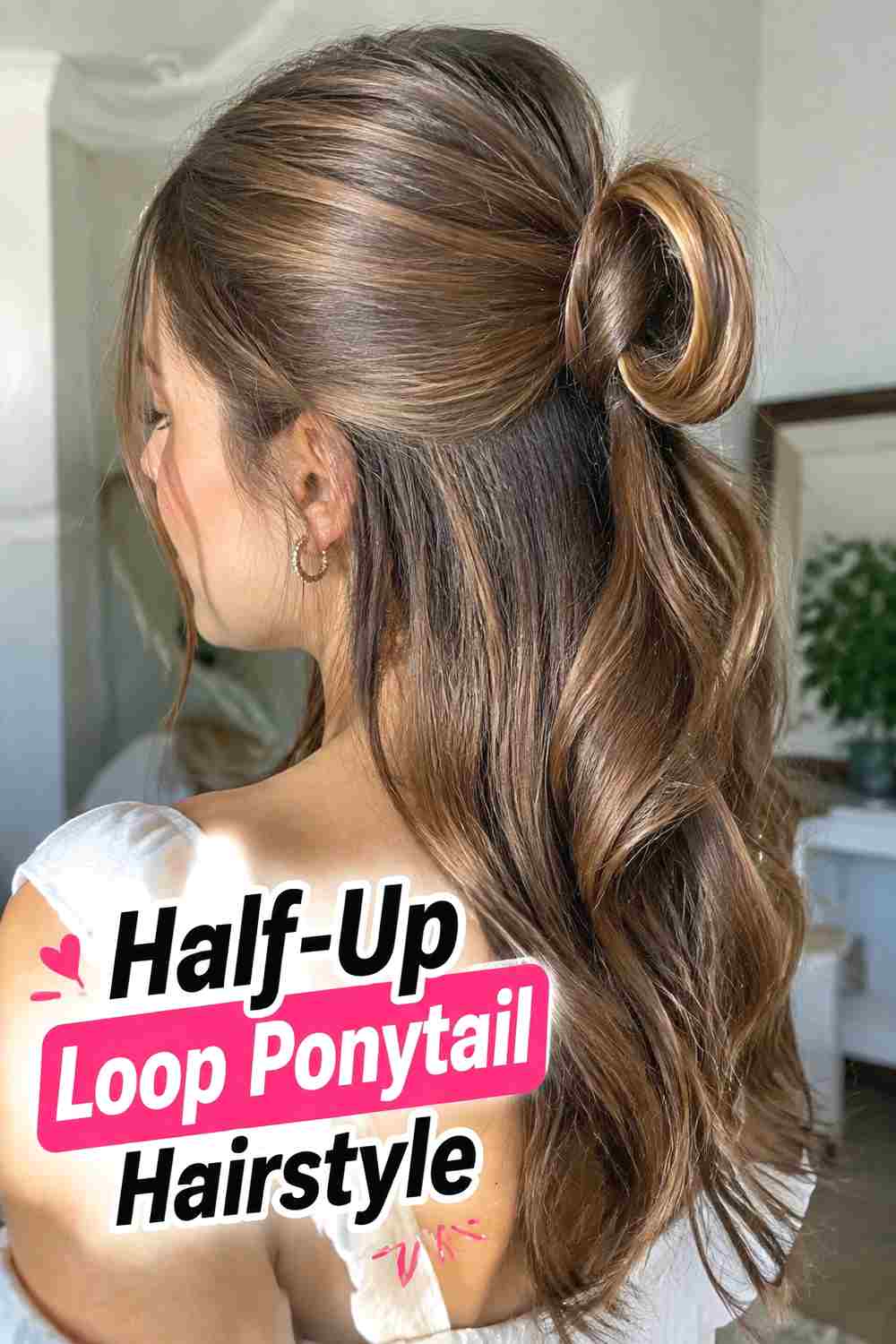 7. Half Up Loop Ponytail Hairstyle