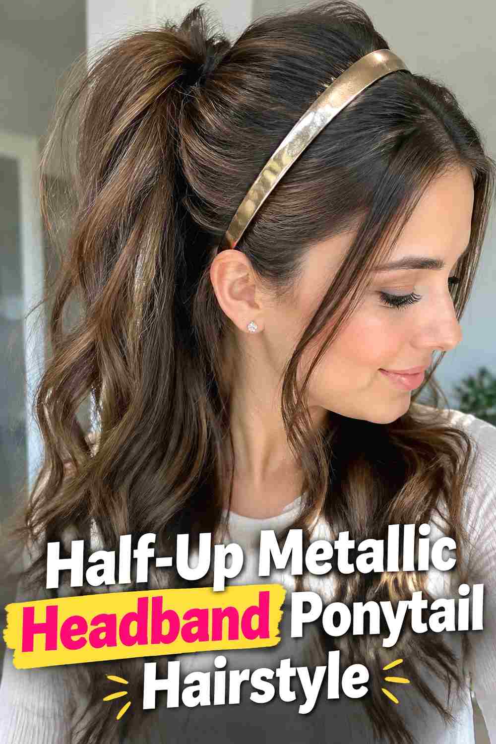 8. Half Up Metallic Headband Ponytail Hairstyle
