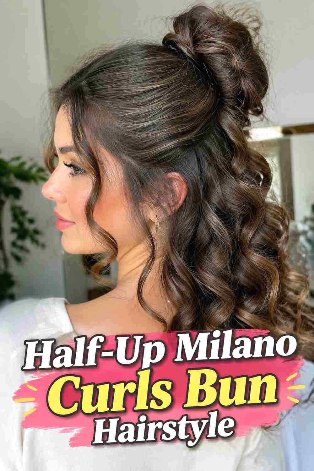 3. Half Up Milano Curls Bun Hairstyle