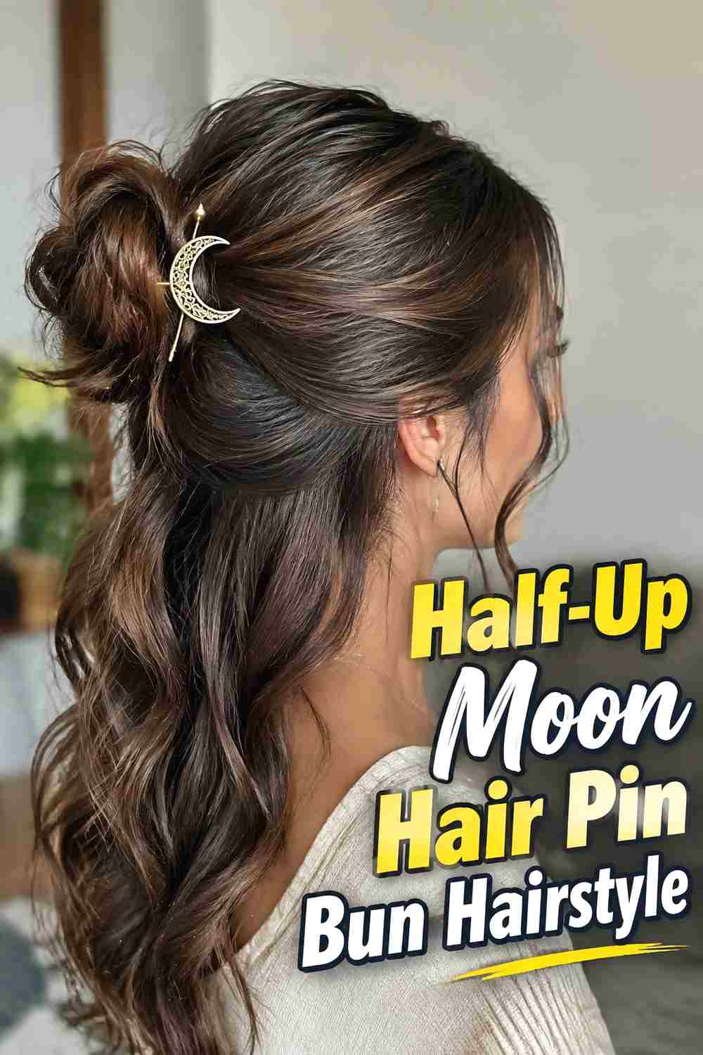 7. Half Up Moon Hair Pin Bun Hairstyle