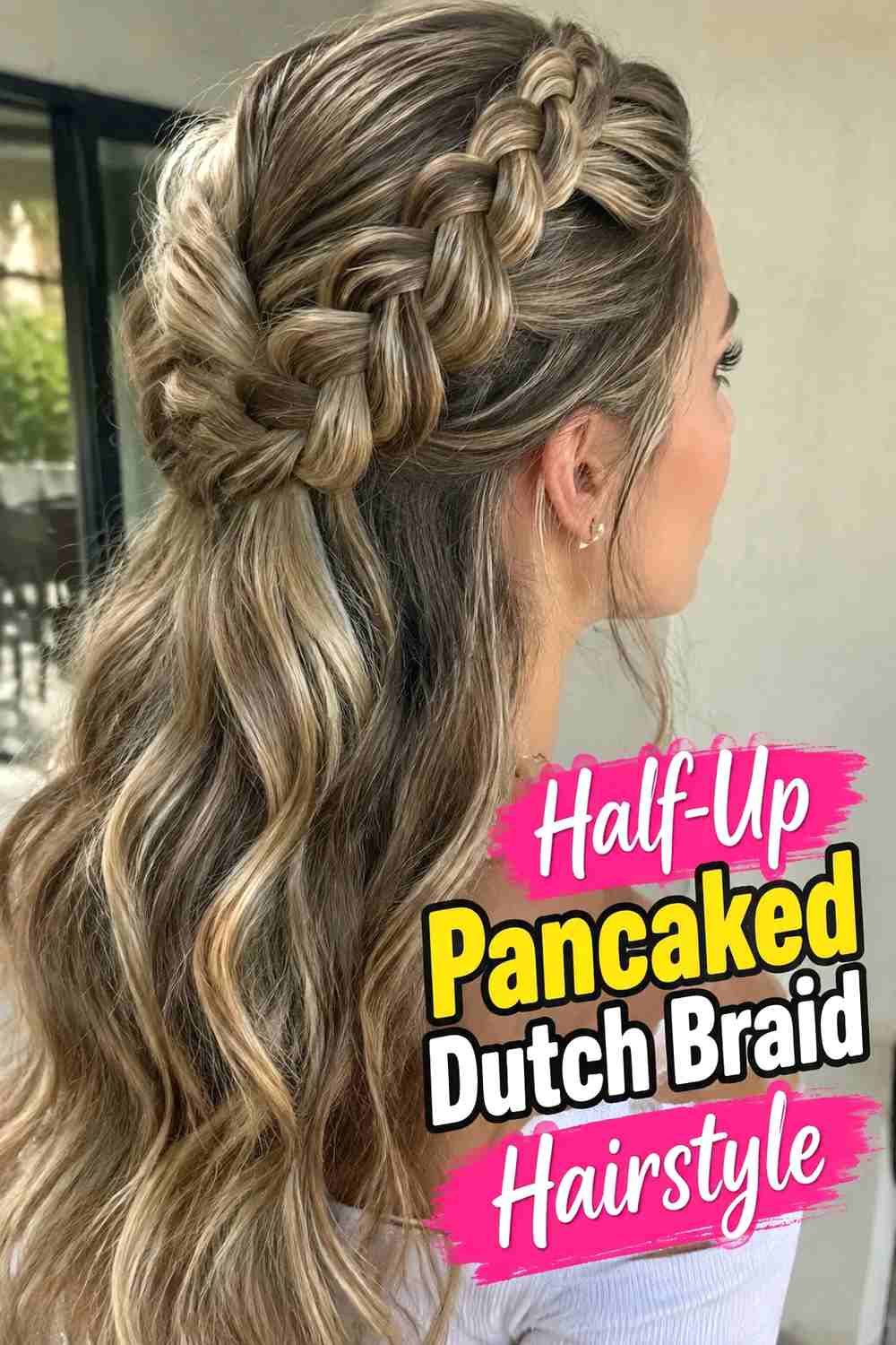 4. Half Up Pancaked Dutch Braid Hairstyle